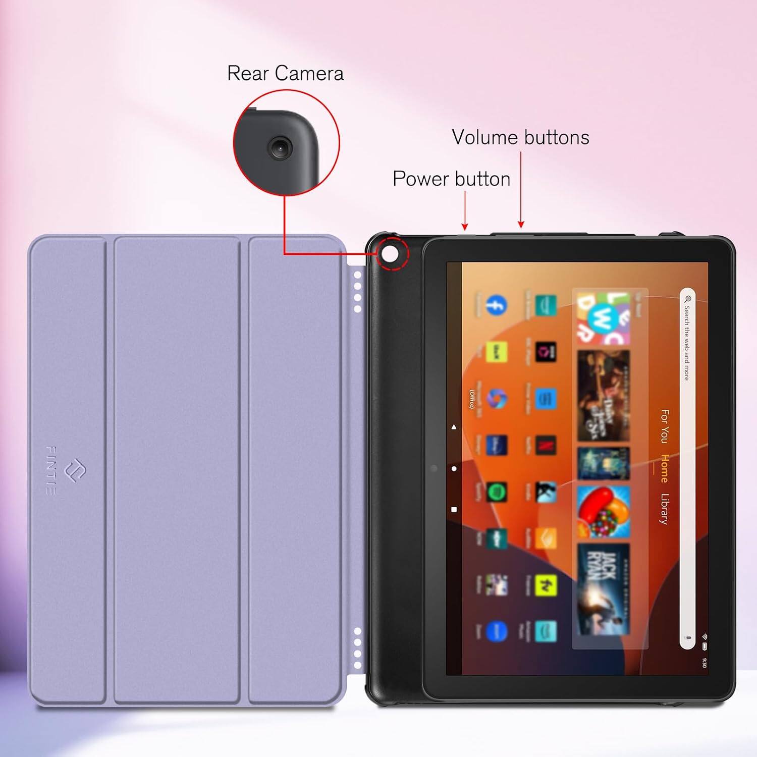 Rear Camera  
Volume buttons  
Power button  
FINTIE  
(Office)  
I  
W RYAN JACK  
For You Home Library  
Search the NISW and more  
9:58