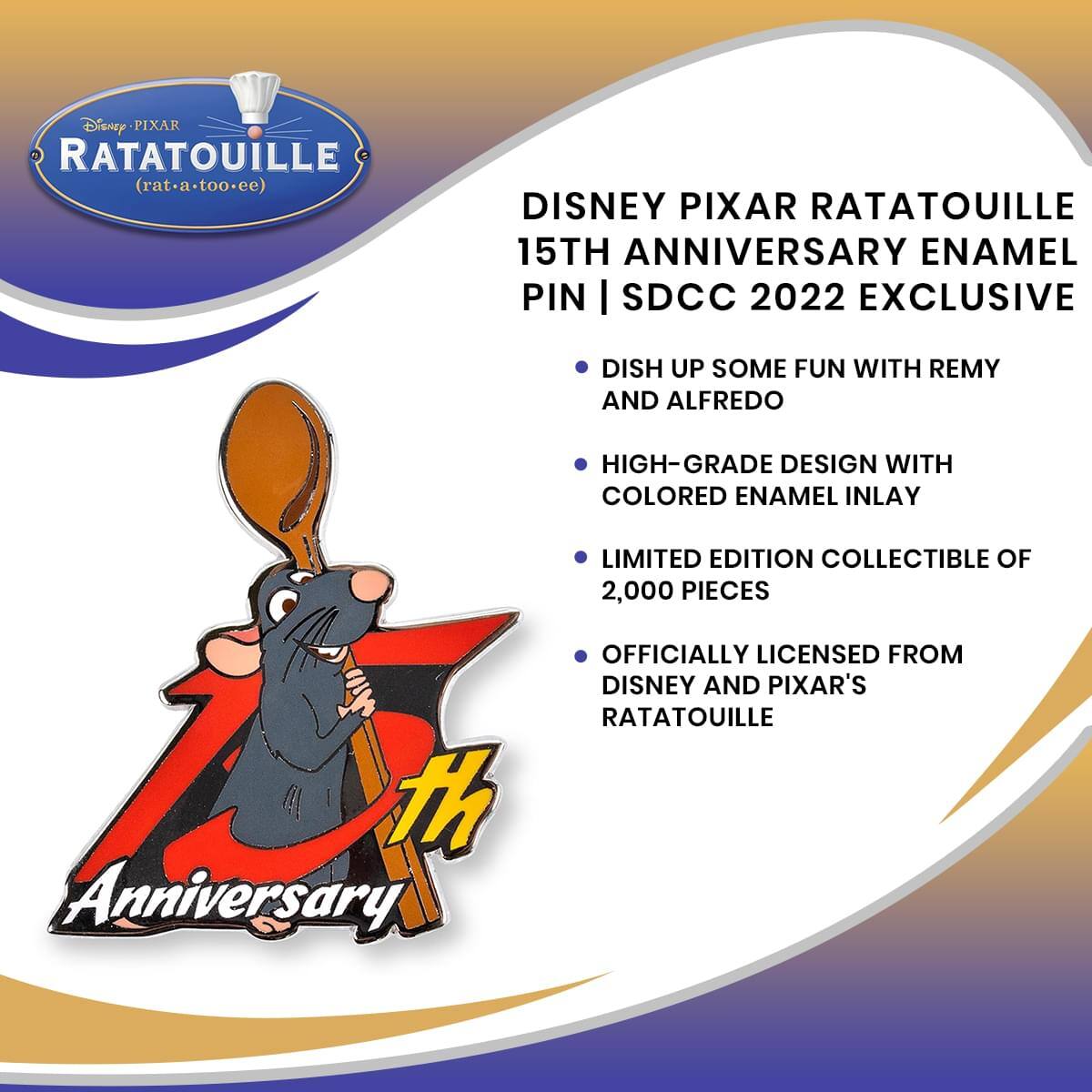 Disney-PIXAR PIXAR RATATOUILLE (rat-a-too-ee) DISNEY PIXAR RATATOUILLE 15TH ANNIVERSARY ENAMEL PIN | SDCC 2022 EXCLUSIVE  
DISH UP SOME FUN WITH REMY AND ALFREDO  
HIGH-GRADE DESIGN WITH COLORED ENAMEL INLAY  
LIMITED EDITION COLLECTIBLE OF 2,000 PIECES  
OFFICIALLY LICENSED FROM DISNEY AND PIXAR'S RATATOUILLE
