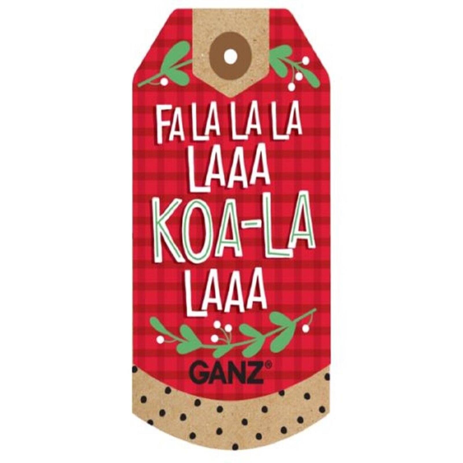 FA LA LA LA  
LA LA  
KOA-LA  
LA LA  
GANZ