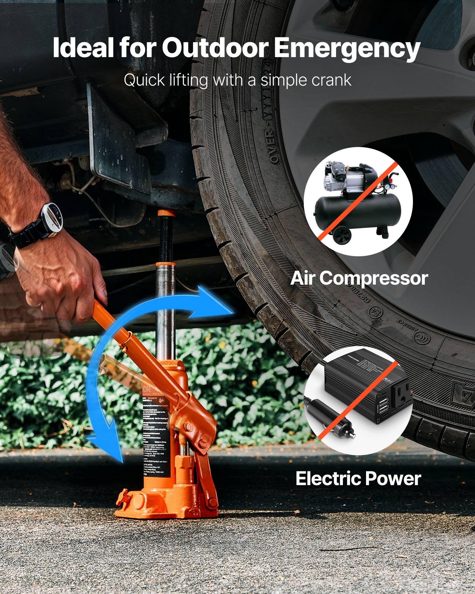 Ideal for Outdoor Emergency  
Quick lifting with a simple crank  

Air Compressor  
Electric Power
