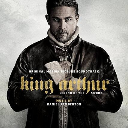 ORIGINAL MOTION PICTURE SOUNDTRACK
king arthur
LEGEND OF THE SWORD
MUSIC BY
DANIEL PEMBERTON