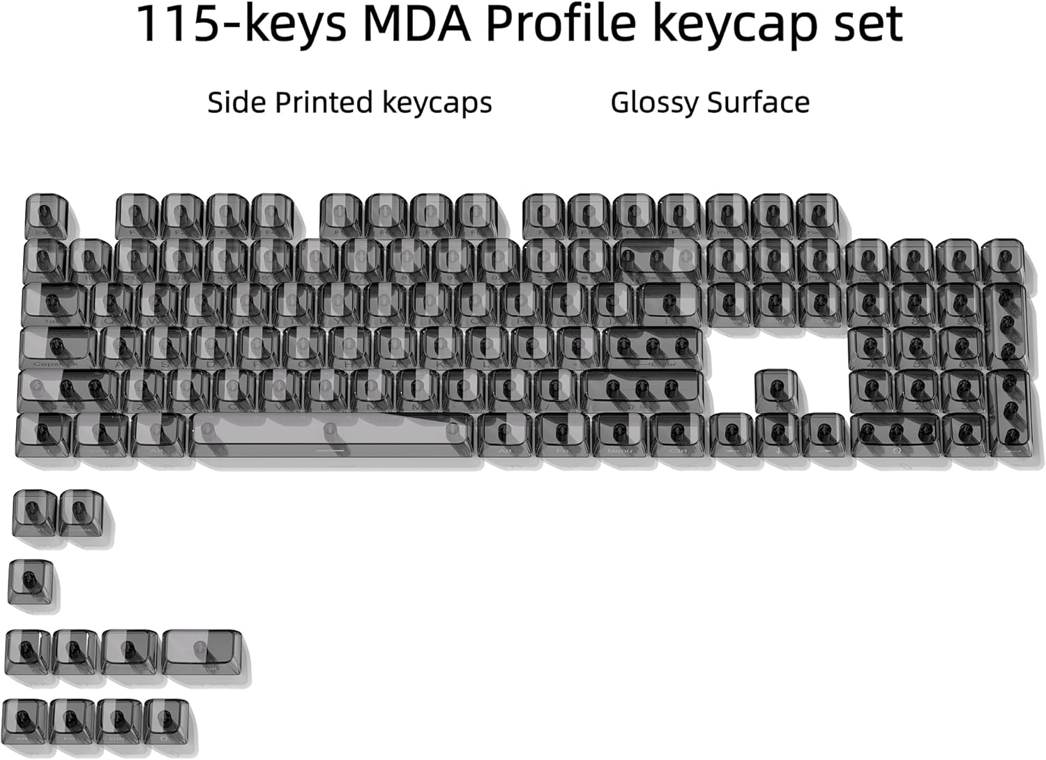 115-keys MDA Profile keycap set  
Side Printed keycaps  
Glossy Surface
