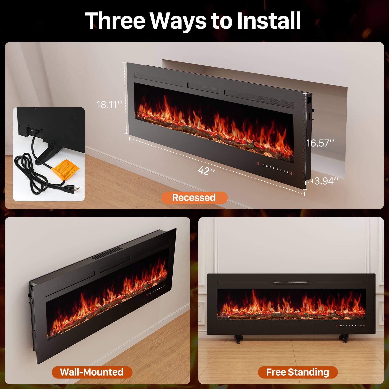 Three Ways to Install

- Recessed
  - 42" wide
  - 18.11" high
  - 16.57" deep
  - 3.94" recessed

- Wall-Mounted

- Free Standing