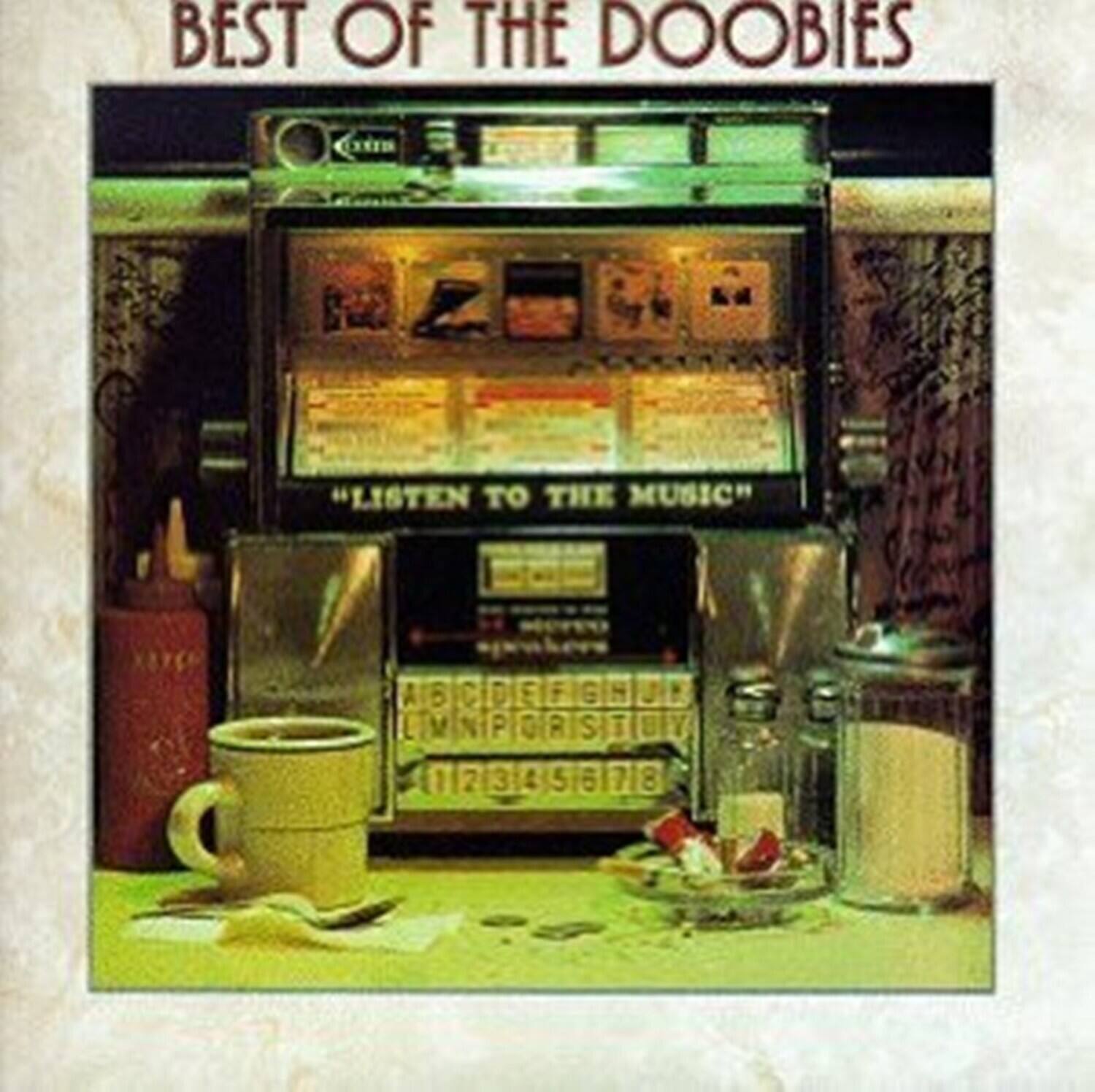 BEST OF THE DOOBIES

"LISTEN TO THE MUSIC"

A B C D E F G H J LIM L M N P O R S I T Y

012345678