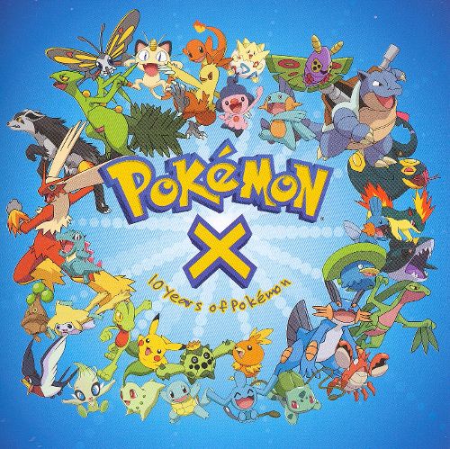  Pokemon X: Ten Years of Pokemon [CD]