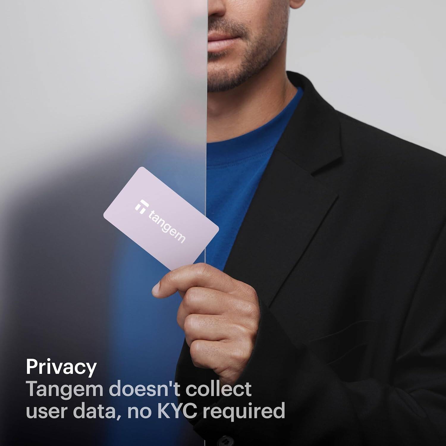Privacy  
Tangem doesn't collect user data, no KYC required