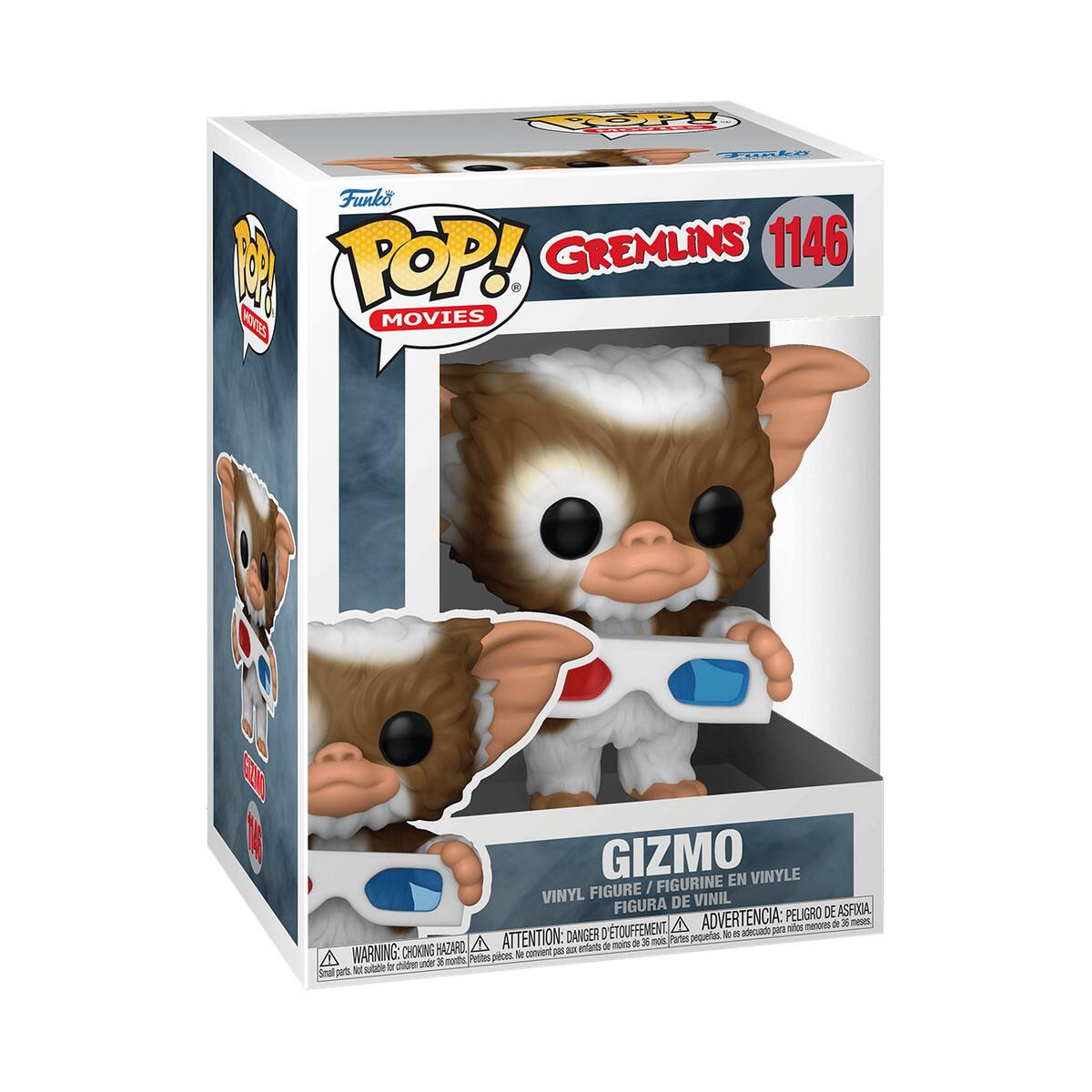 Funko POP! Movies Gremlins 1146

GIZMO

VINYL FIGURE / FIGURINE EN VINYLE

FIGURA DE VINIL

PELIGRO DE ASFOA

TOUFFEMENT

ADVERTENCIA: peligroso para pequeños menores de 36 meses

ATTENTION: DANGER: danger de touffement

WARNING: CHOKING HAZARD: Small parts. Not for children under 3 years. Keep out of reach of children.