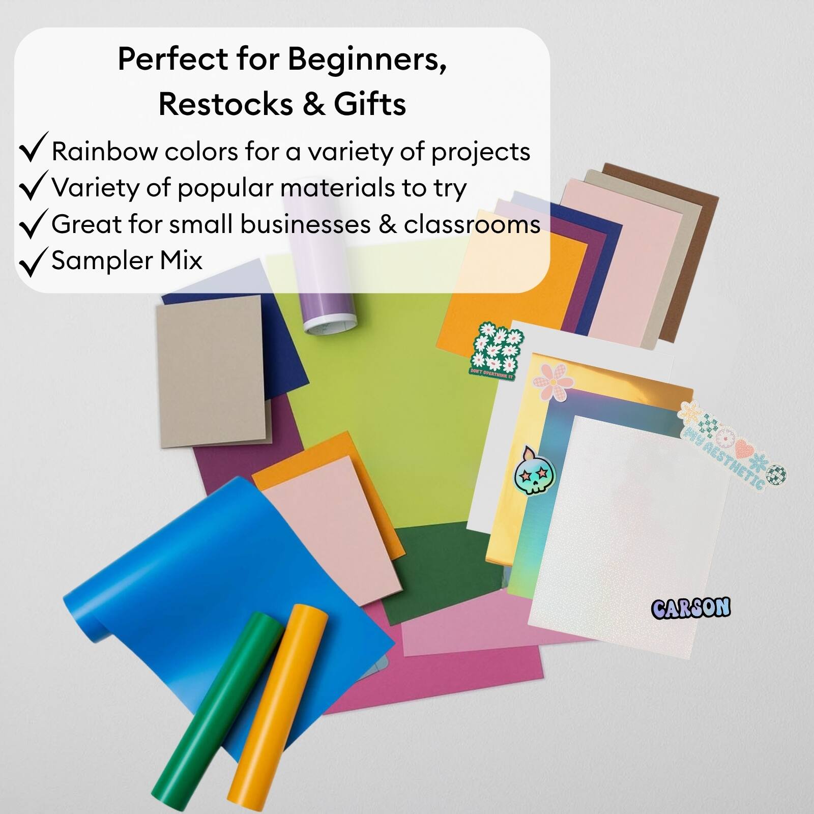 Perfect for Beginners, Restocks & Gifts

- Rainbow colors for a variety of projects
- Variety of popular materials to try
- Great for small businesses & classrooms
- Sampler Mix

NT - M AES AESTHETIC CARSON