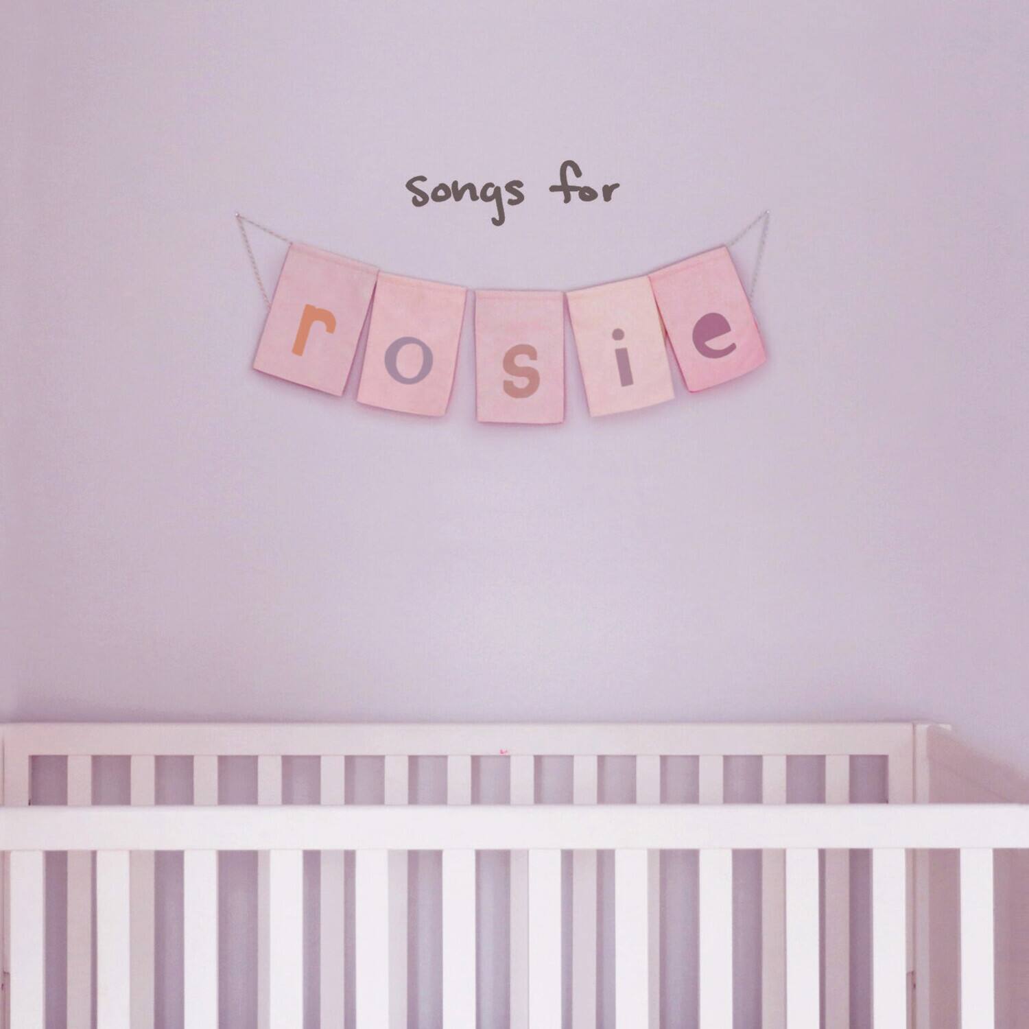 Songs for Rosie