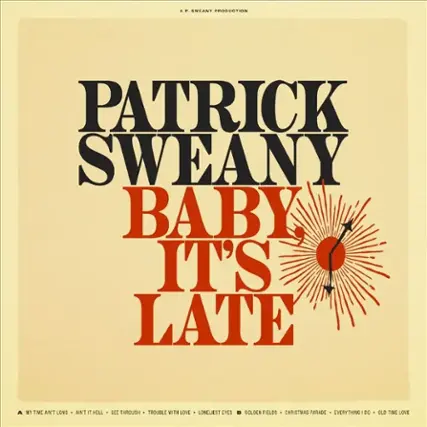 Front. Baby, It's Late [LP].