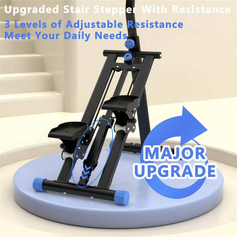 Upgraded Stair Stepper With Resistance  
3 Levels of Adjustable Resistance  
Meet Your Daily Needs  

MAJOR UPGRADE