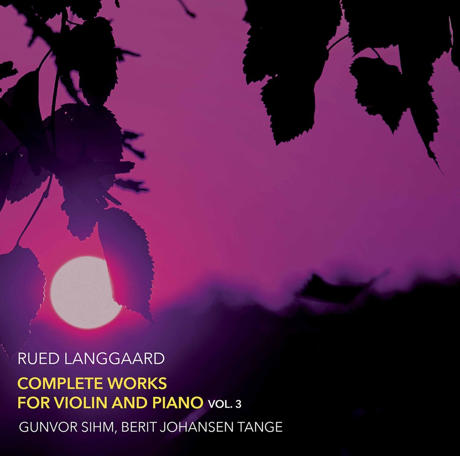 Sihm Tange - Complete Works for Violin 3  - COMPACT DISCS