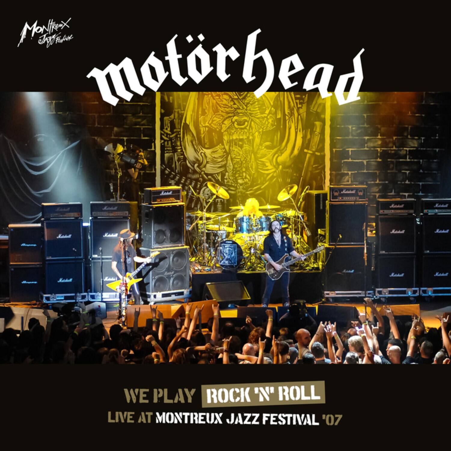 Motorhead

We Play Rock 'N' Roll Live at Montreux Jazz Festival '07