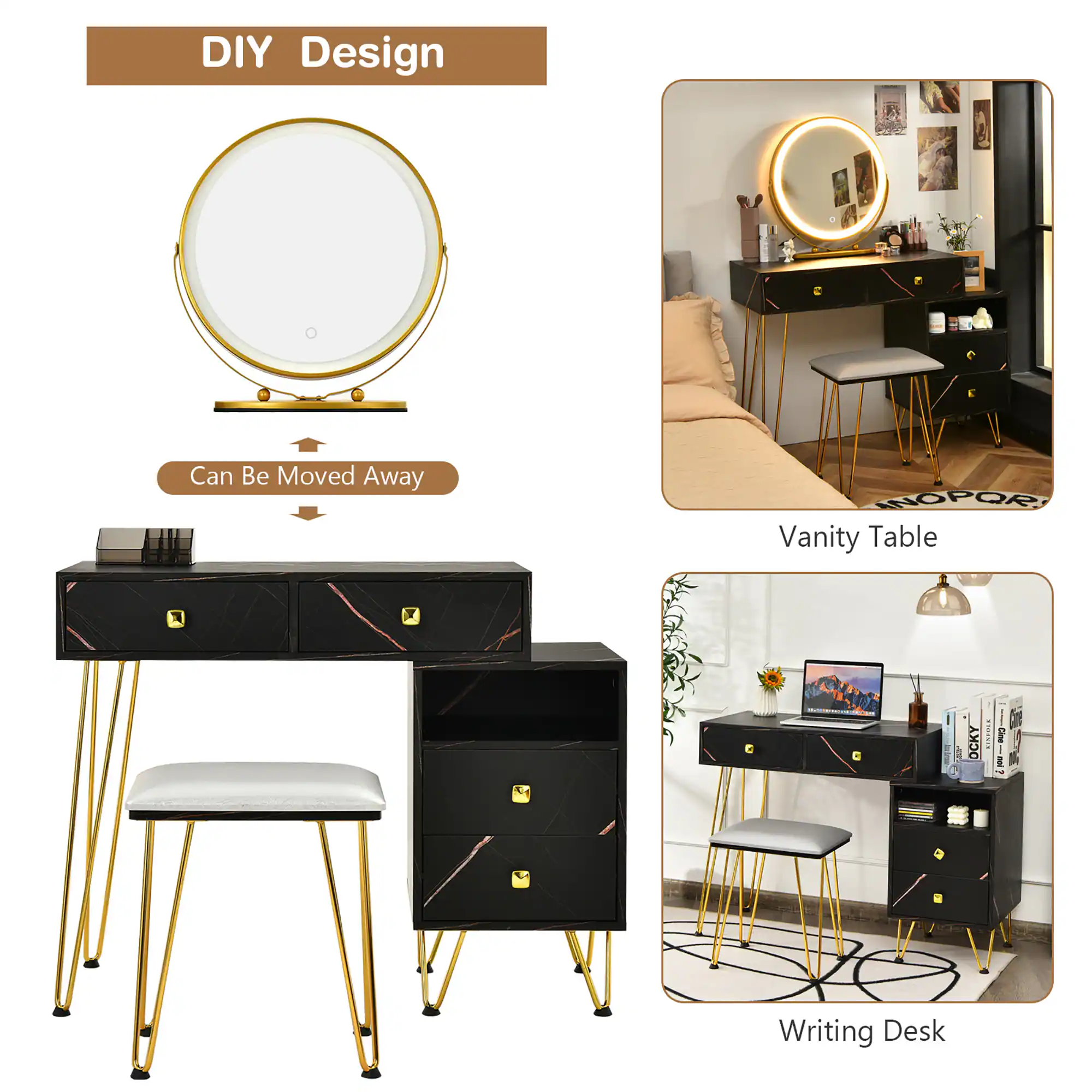 DIY Design

Can Be Moved Away

Vanity Table

Writing Desk