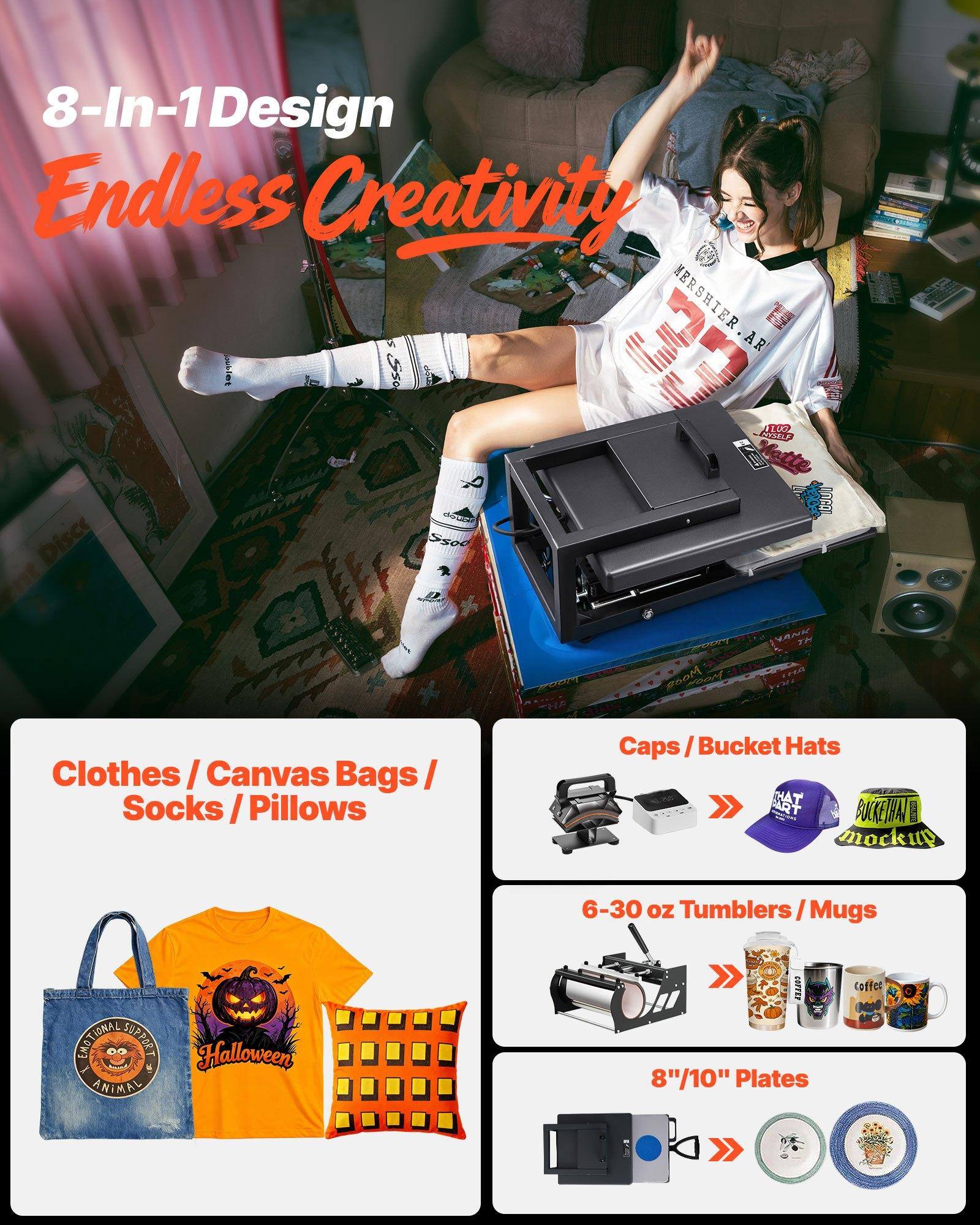 8-In-1 Design  
Endless Creativity  

Clothes / Canvas Bags / Socks / Pillows  

Caps / Bucket Hats  

6-30 oz Tumblers / Mugs  

8"/10" Plates