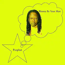 The Prophet - Wanna Be Your Man - VINYL LP