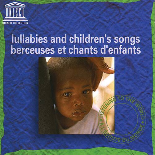UNESCO COLLECTION  
lullabies and children's songs  
berceuses et chants d'enfants  

TO THE LISTENING WORLD  
L'ÉCOUTE DU MONDE