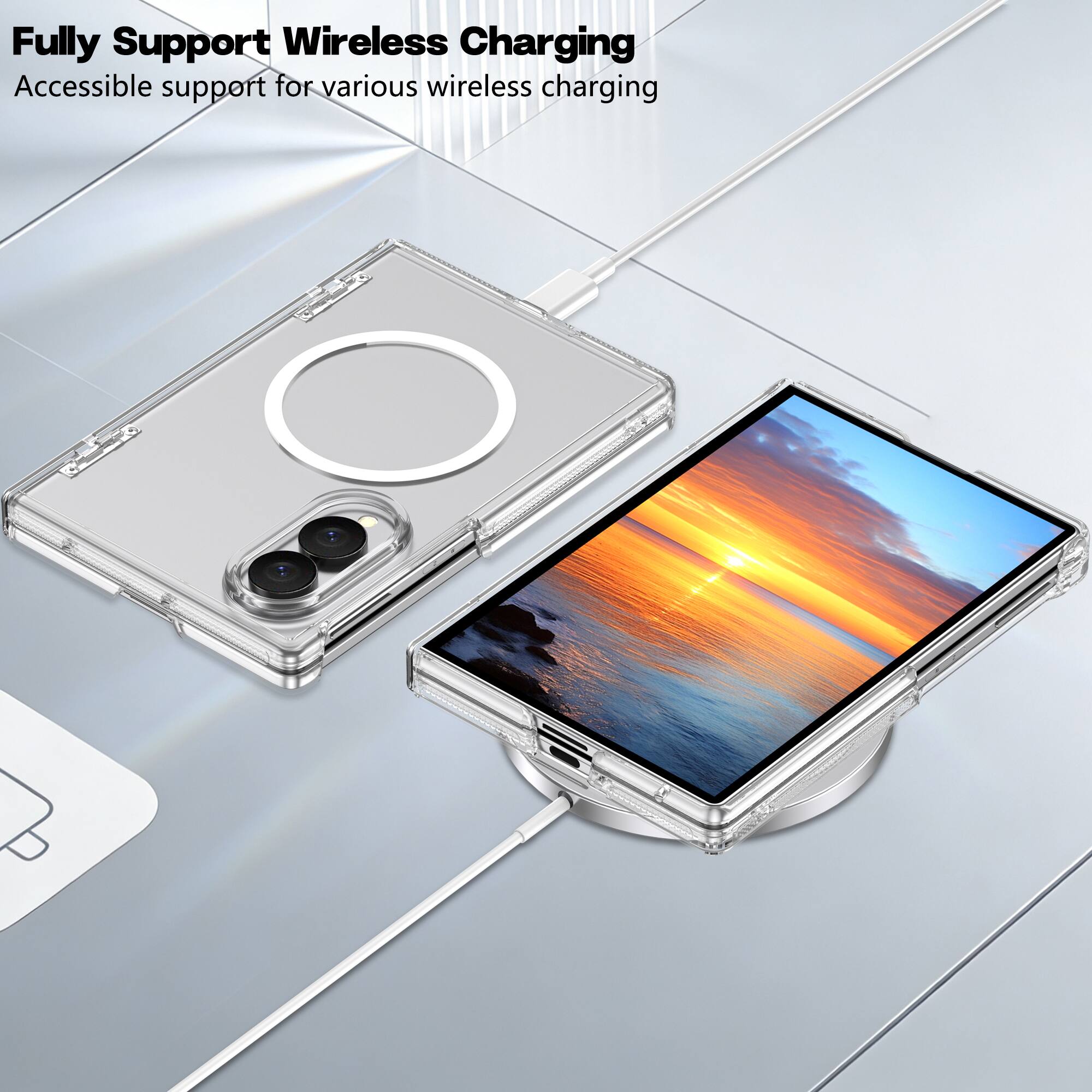 Fully Support Wireless Charging  
Accessible support for various wireless charging