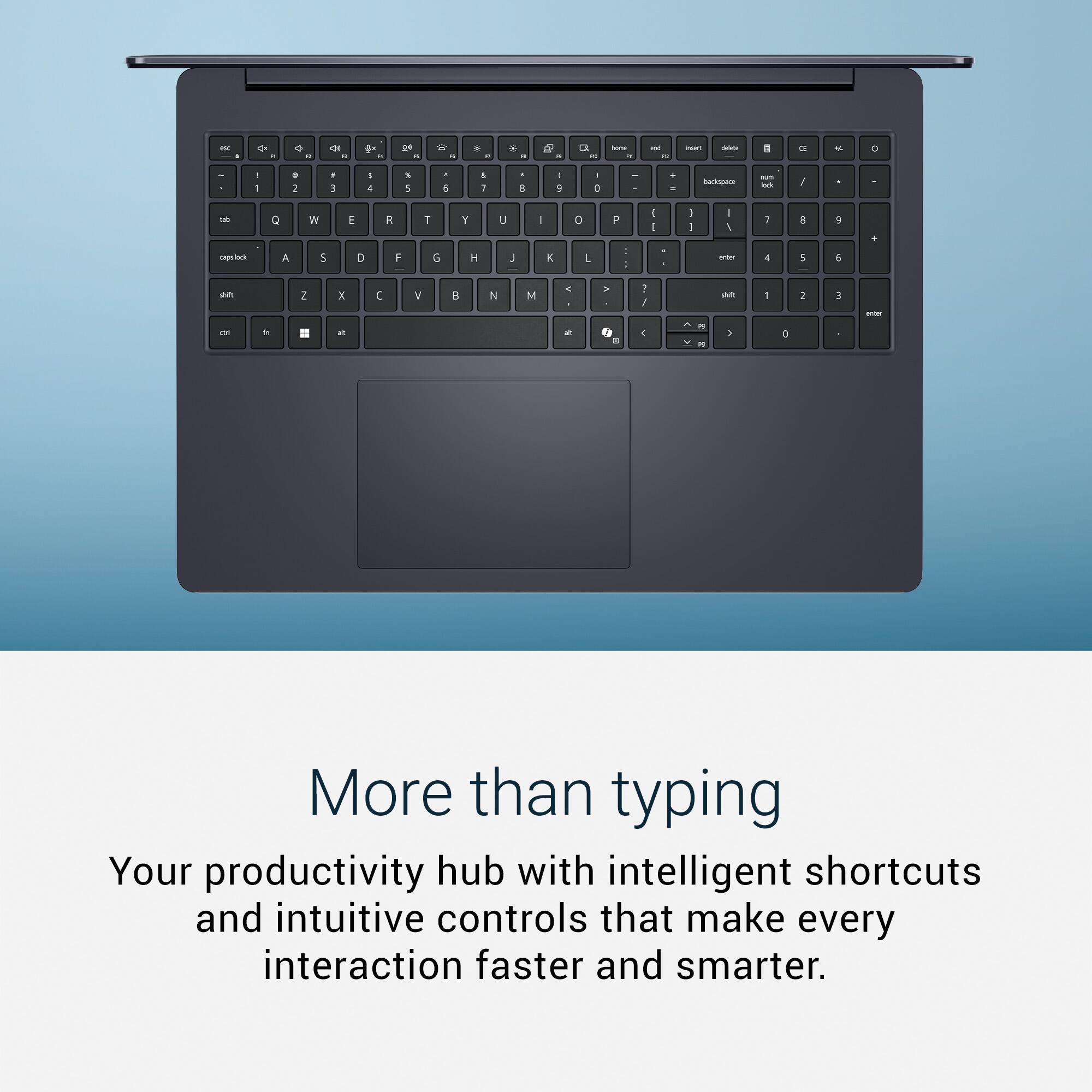 More than typing

Your productivity hub with intelligent shortcuts and intuitive controls that make every interaction faster and smarter.