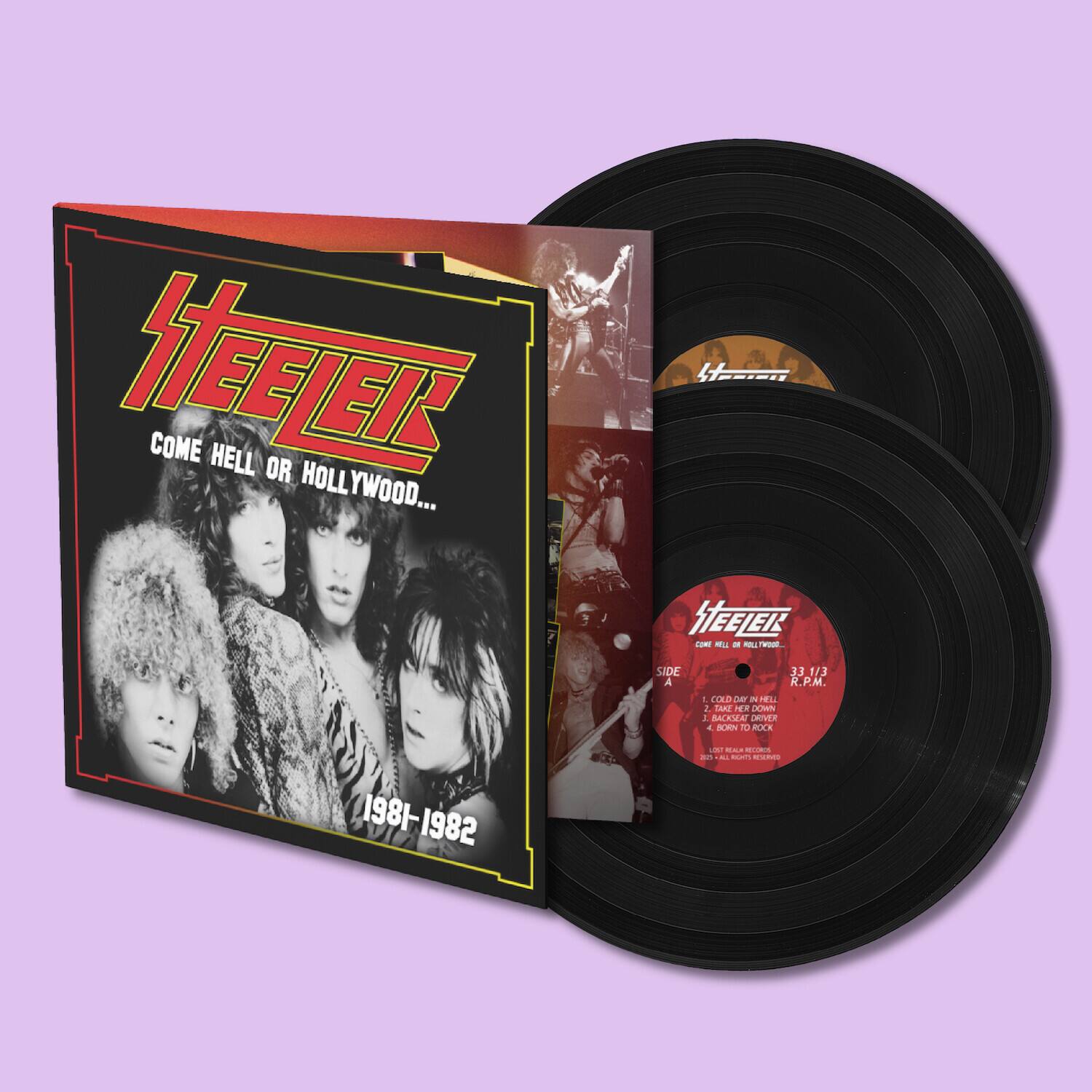 Heefer  
COME HELL OR HOLLYWOOD...  
1981-1982  

Heefer  
COME HELL OR HOLLYWOOD...  
SIDE A  
1. Cold Day In Hell  
2. Take Her Down  
3. Born To Rock  
4. Lost In The Rain  
33 1/3 R.P.M.  
1981-1982