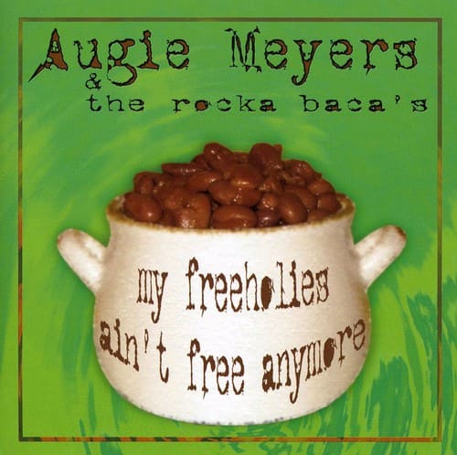 Augie Meyers - My Freeholies Ain't Free Anymore   - COMPACT DISCS [CD] price history on PriceWatchPro