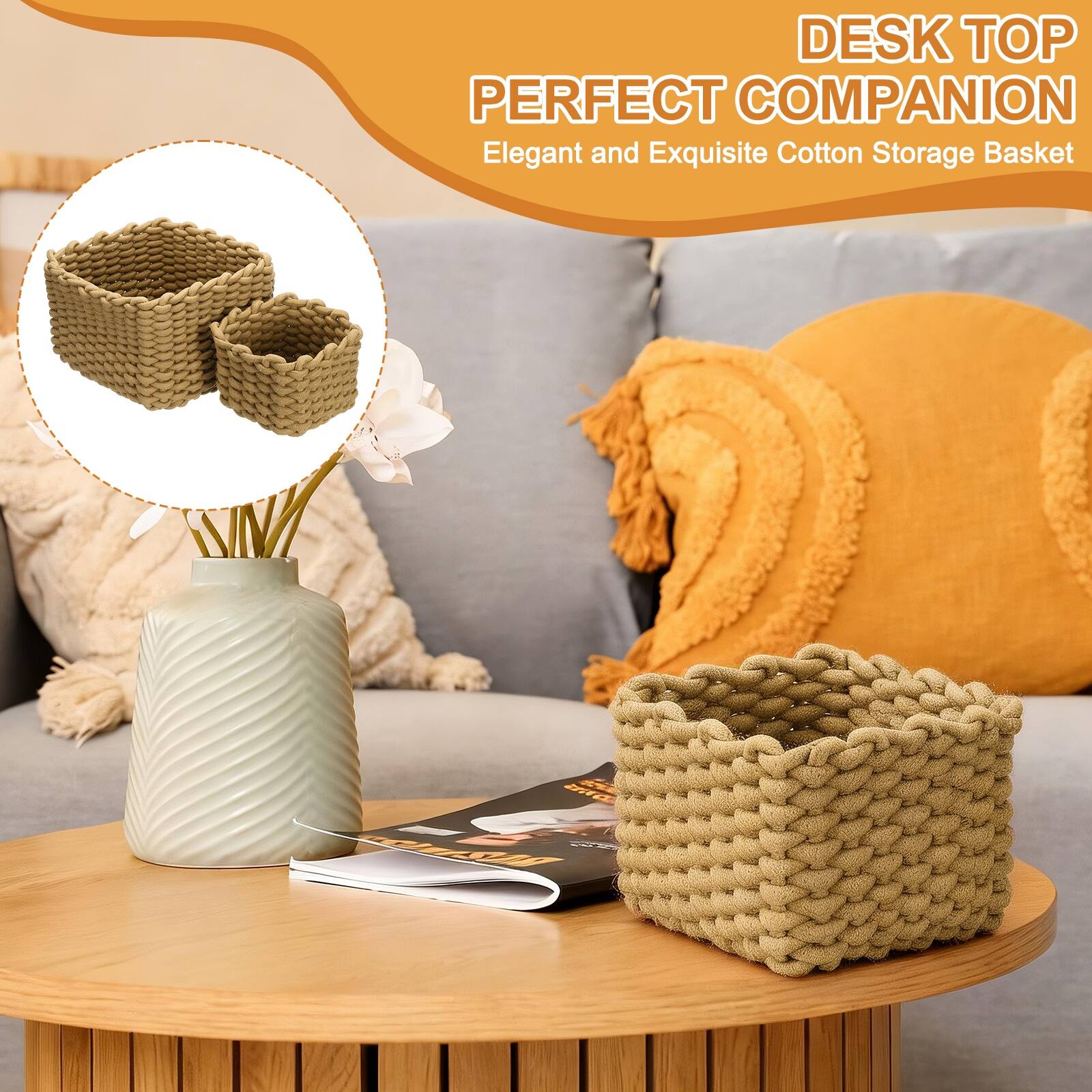 DESK TOP PERFECT COMPANION  
Elegant and Exquisite Cotton Storage Basket