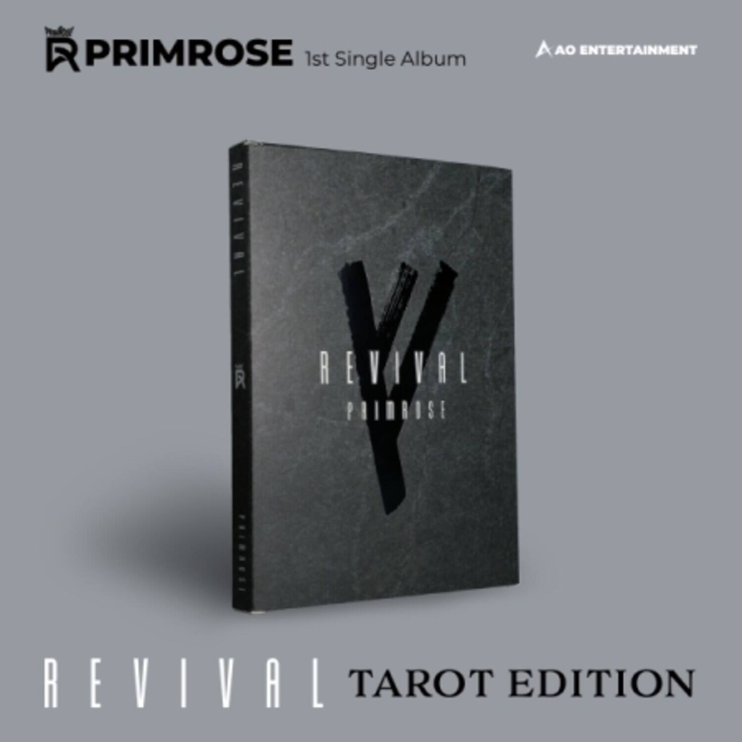 PRIMROSE  
1st Single Album  
AO ENTERTAINMENT  

REVIVAL  
PRIMROSE  

REVIVAL TAROT EDITION