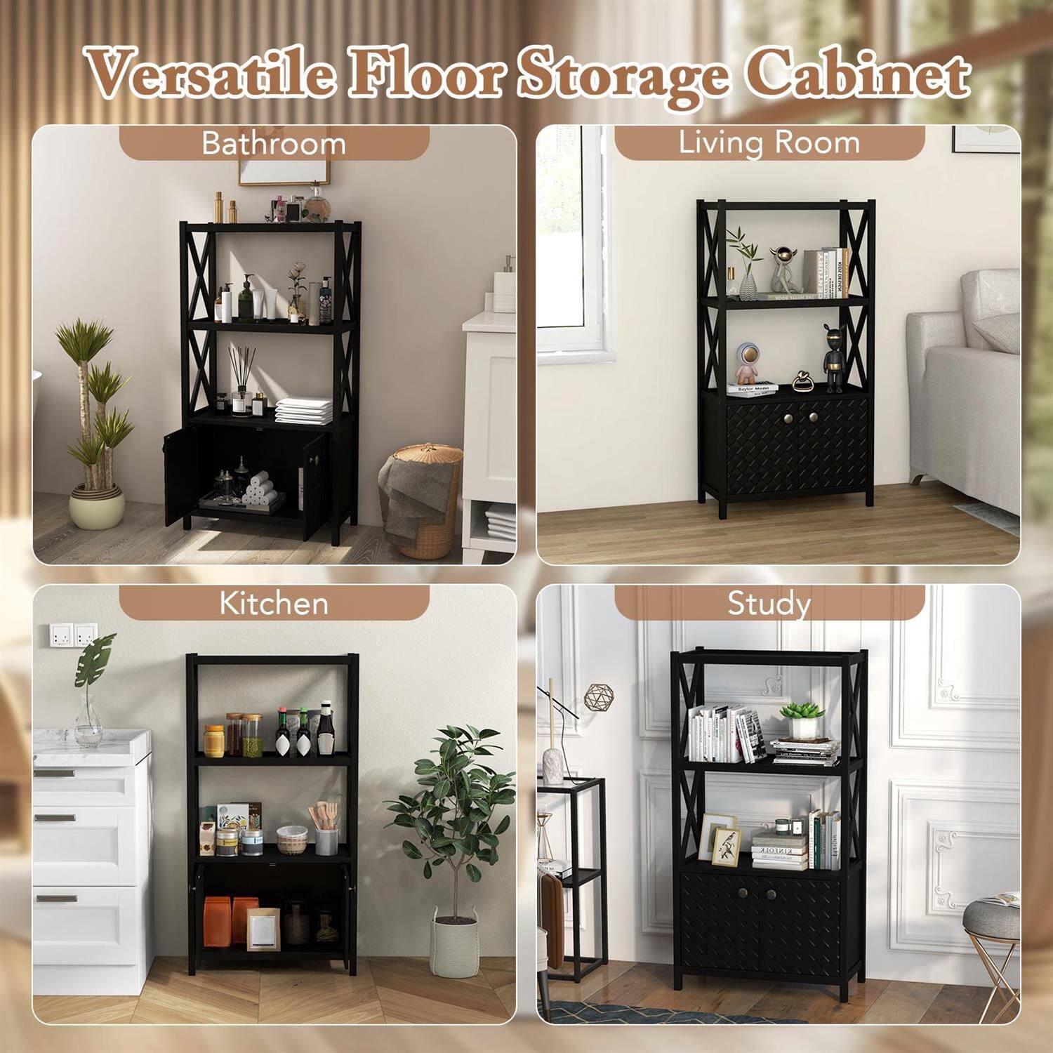Versatile Floor Storage Cabinet

Bathroom  
Living Room  
Kitchen  
Study