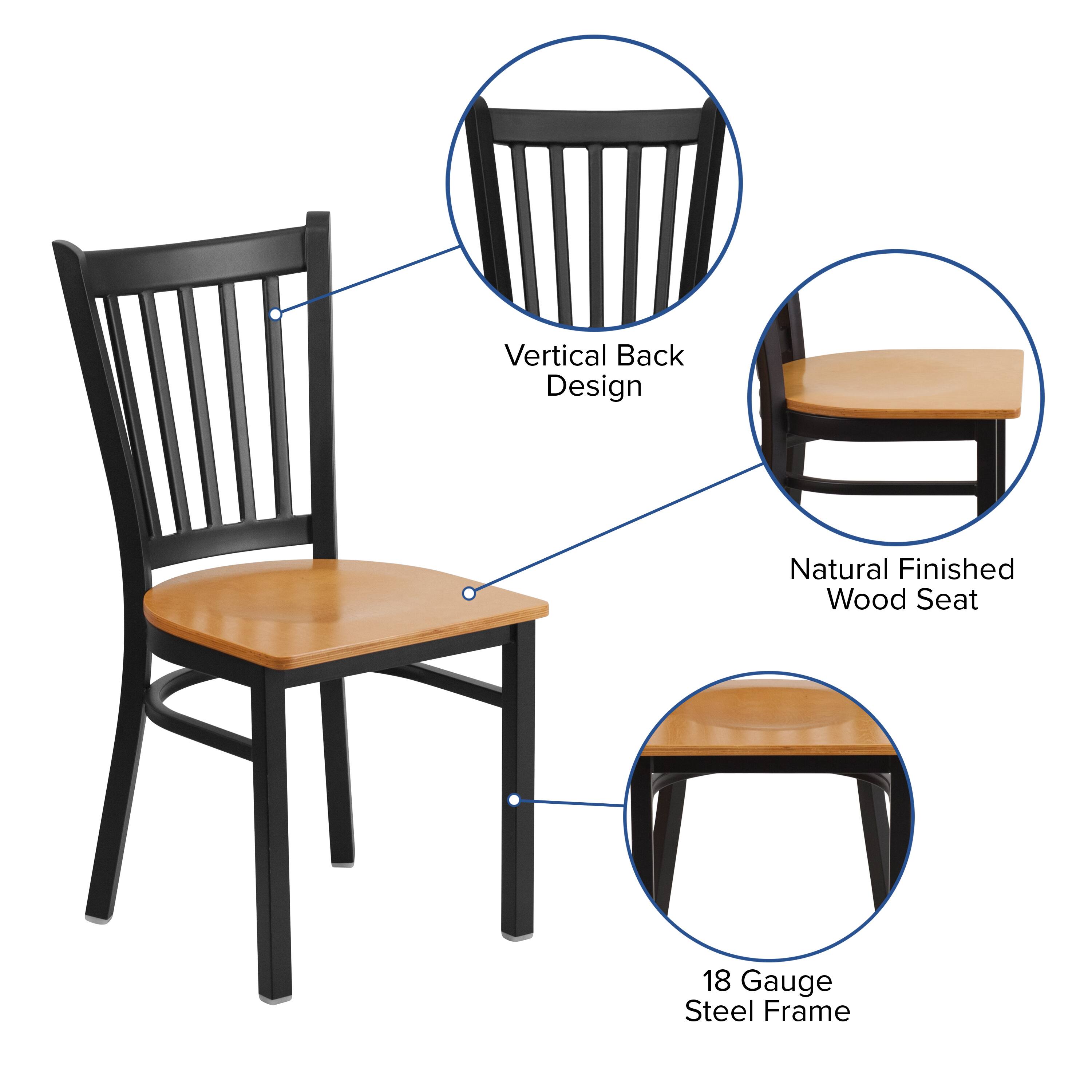 Vertical Back Design  
Natural Finished Wood Seat  
18 Gauge Steel Frame