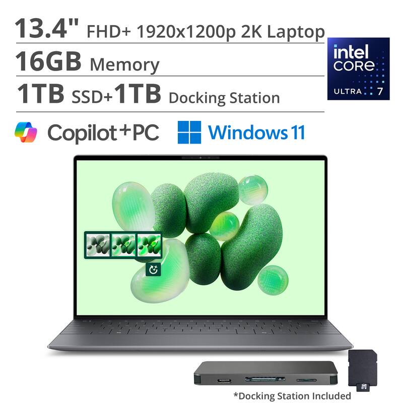 13.4" FHD+ 1920x1200p 2K Laptop  
16GB Memory  
1TB SSD + 1TB Docking Station  
Intel Core Ultra 7  
Copilot + PC  
Windows 11  
*Docking Station Included
