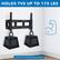 HOLDS TVS UP TO 175 LBS
Tested to the highest safety standards