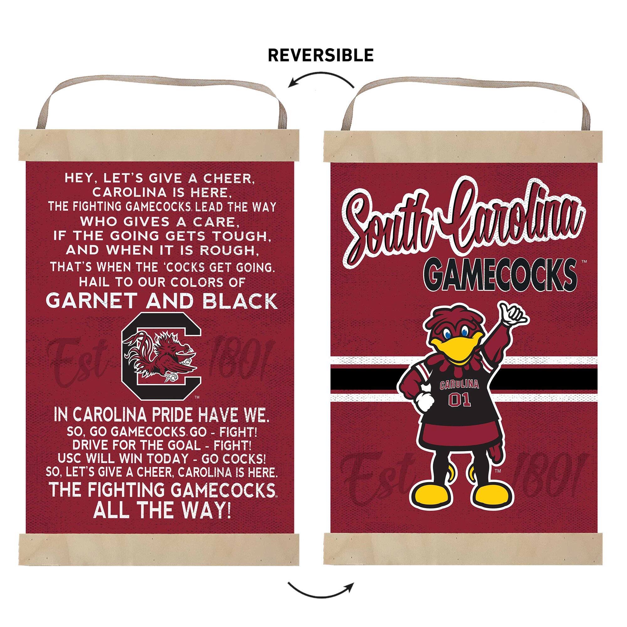 **Front Side:**

Hey, let's give a cheer.  
Carolina is here.  
The Fighting Gamecocks lead the way  
Who gives a care, if the going gets tough,  
And when it is rough,  
That's when the 'cocks get going.  
Hail to our colors of  
GARNET AND BLACK  

Est 1801  

In Carolina pride have we.  
So, go Gamecocks go - fight!  
Drive for the goal - fight!  
USC will win today - go cocks!  
So, let's give a cheer, Carolina is here.  
The Fighting Gamecocks.  
All the way!  

**Back Side:**

South Carolina  
GAMECOCKS  

Est 1801  

Carolina 01