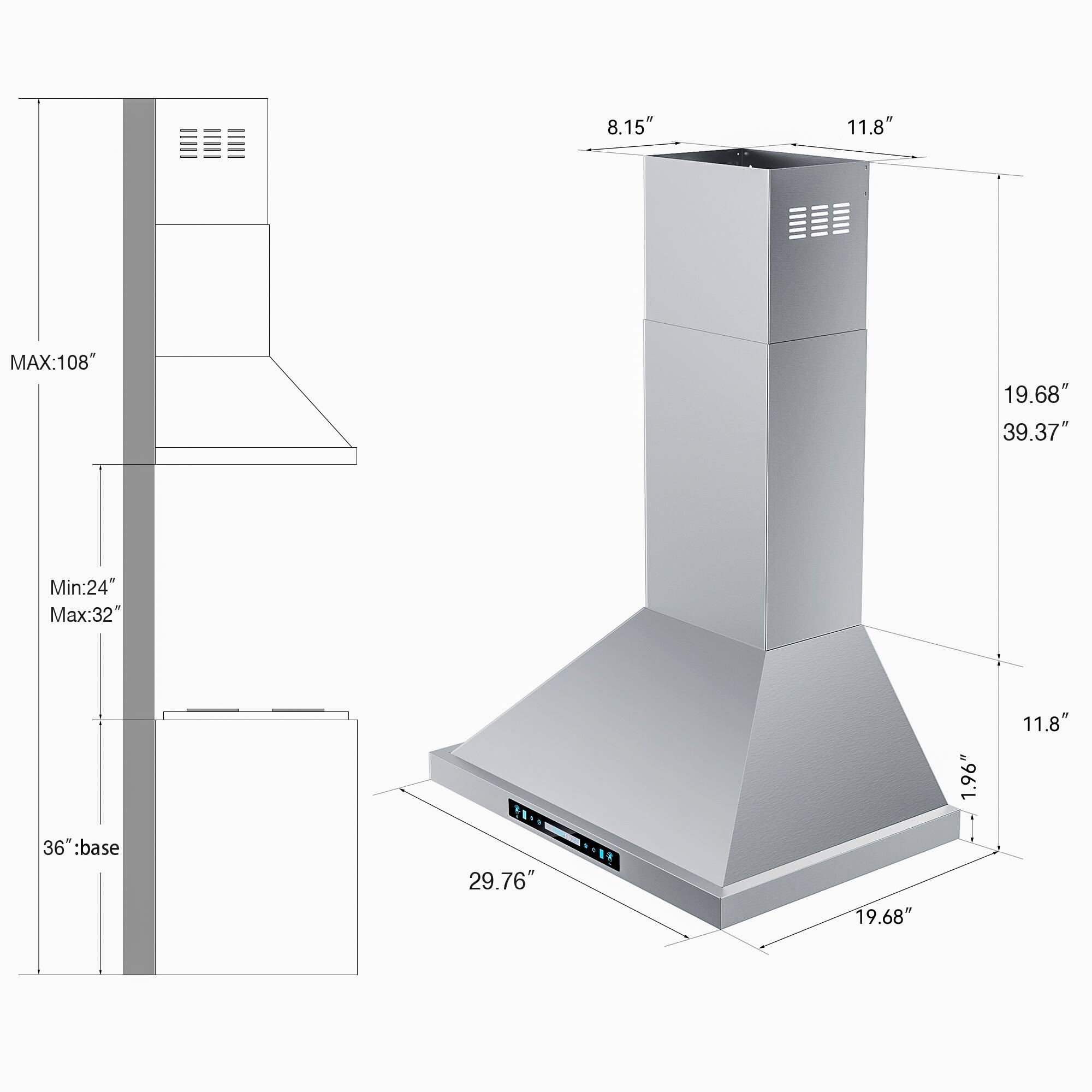 MAX: 108"  
Min: 24"  
Max: 32"  
36" base  

8.15"  
11.8"  
19.68"  
39.37"  
29.76"  
1.96"