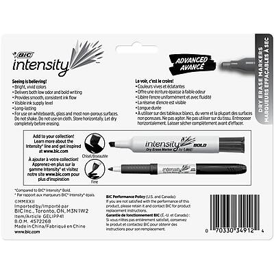 **BIC Intensity**

**Seeing is believing!**

- Bright, vivid colors
- Delivers both low odor and bold writing
- Provides smooth, consistent ink flow
- Visible ink supply level
- Long-lasting
- For use on whiteboards, glass, and most non-porous surfaces
- Do not shake
- Do not use cloth
- Store horizontally
- Let dry completely before erasing

**Learn more about the Intensity line and get inspired!**
www.bic.com

**Chisel**

**ADVANCED**

**Le voir, c'est croire!**

- Couleurs vives et claires
- Offre une écriture épaisse faible odeur
- Libère de l'encre uniformément
- Niveau d'encre visible
- Longue durée
- Utiliser sur des tableaux blancs, du verre et la plupart des surfaces non poreuses
- Ne pas agiter
- Ne pas utiliser de chiffon
- Entreposer horizontalement
- Laisser sécher complètement avant d'effacer

**Apprenez-en plus sur la gamme Intensity et visitez notre site pour plus d'inspiration!**
www.bic.com