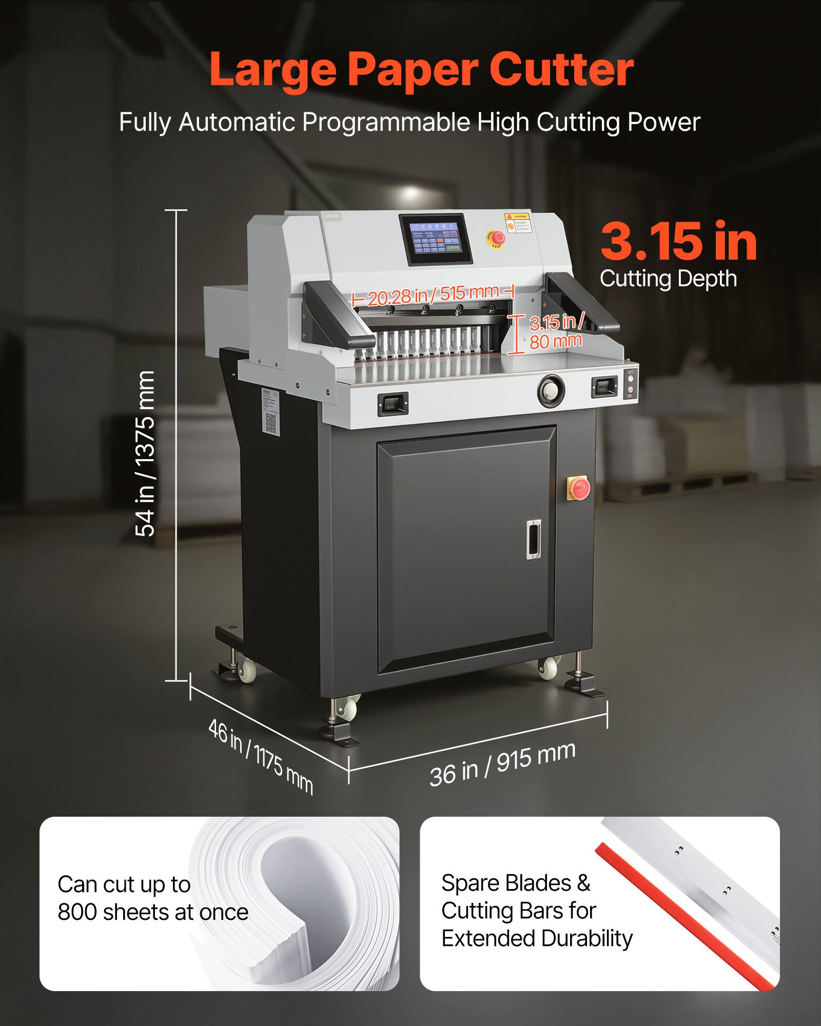 Large Paper Cutter  
Fully Automatic Programmable High Cutting Power  

- 54 in / 1375 mm  
- 3.15 in Cutting Depth  
- 20.28 in / 515 mm  
- 3.15 in / 80 mm  
- 46 in / 1175 mm  
- 36 in / 915 mm  

Can cut up to 800 sheets at once  

Spare Blades & Cutting Bars for Extended Durability