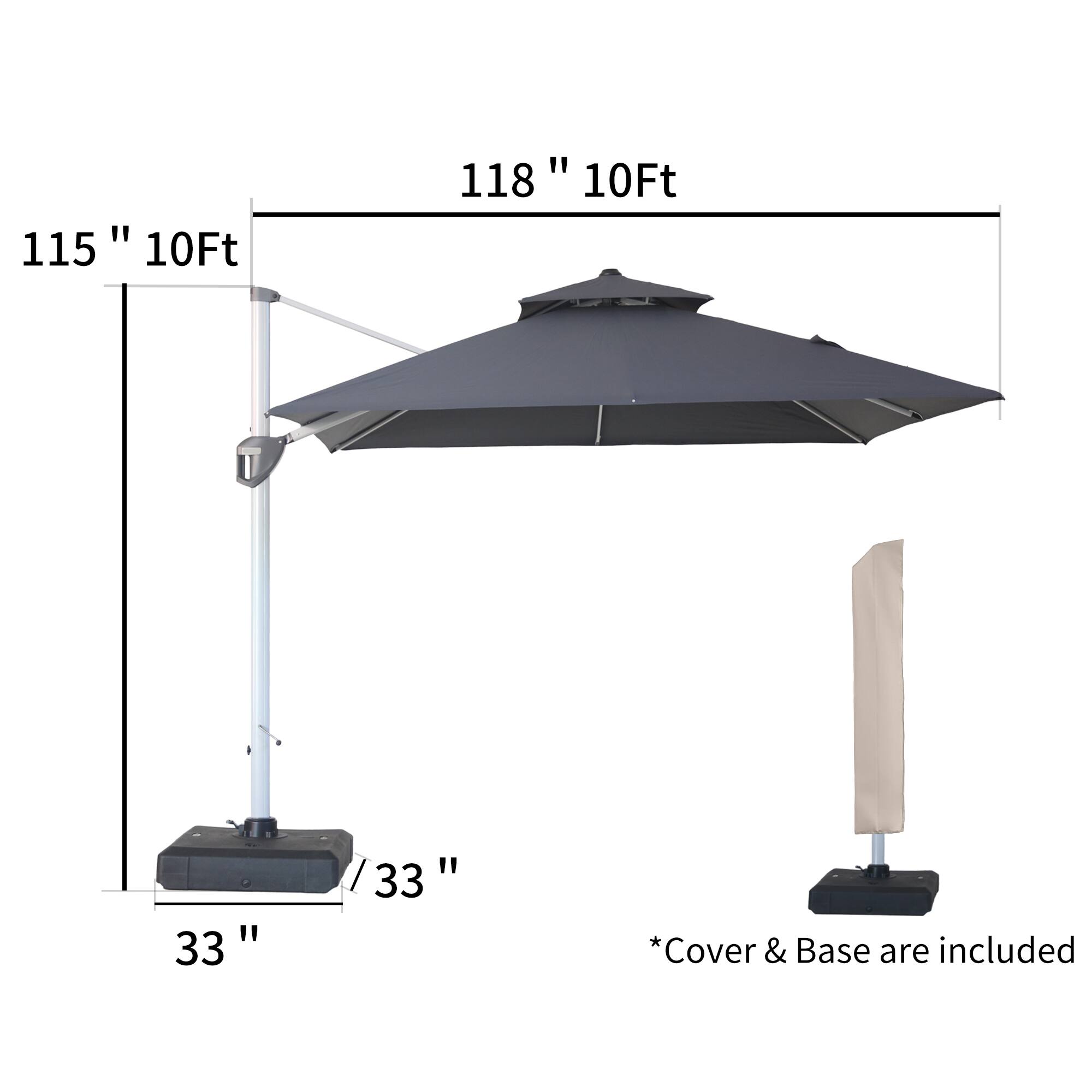 115" 10Ft  
118" 10Ft  
33"  
33"  
*Cover & Base are included