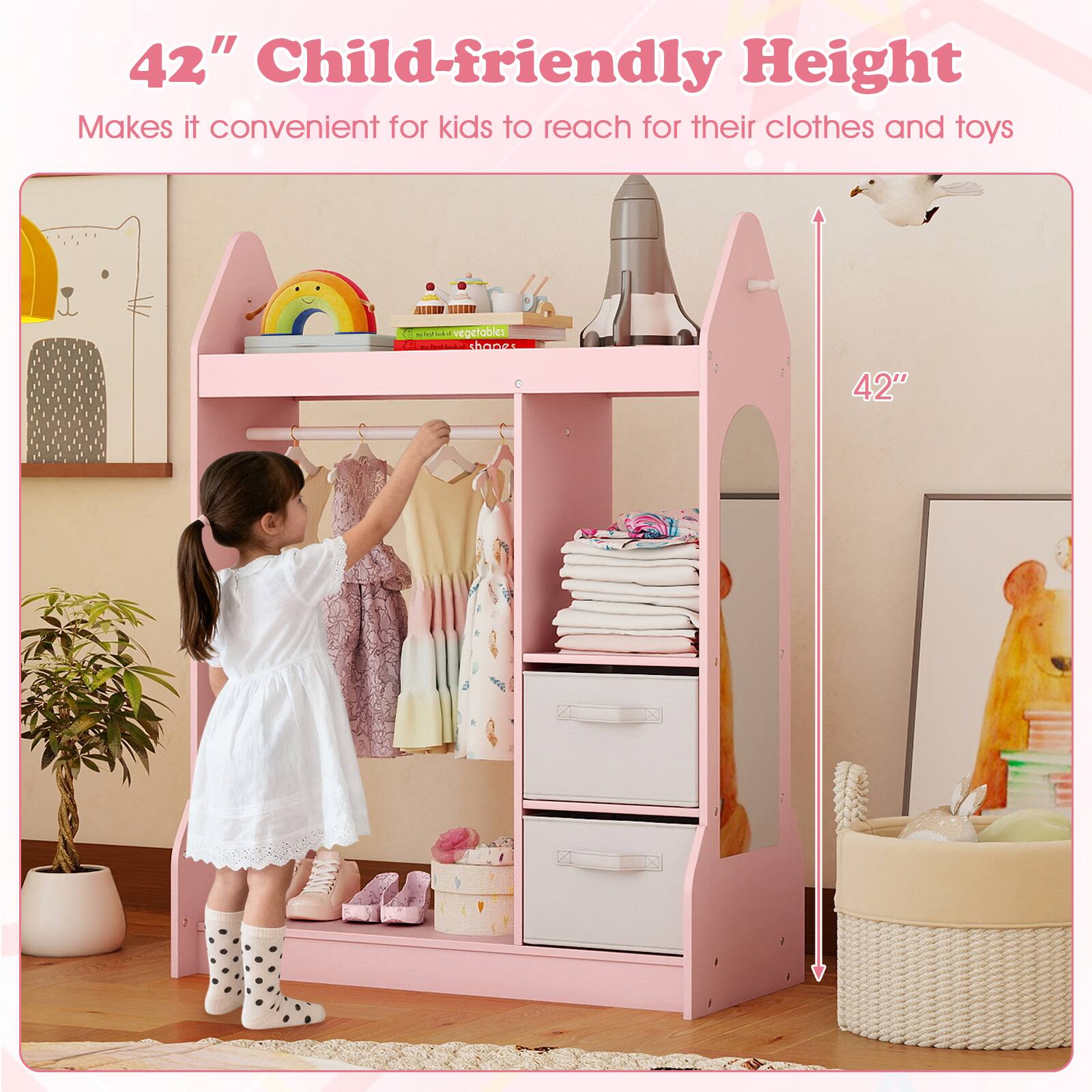 42" Child-friendly Height  
Makes it convenient for kids to reach for their clothes and toys