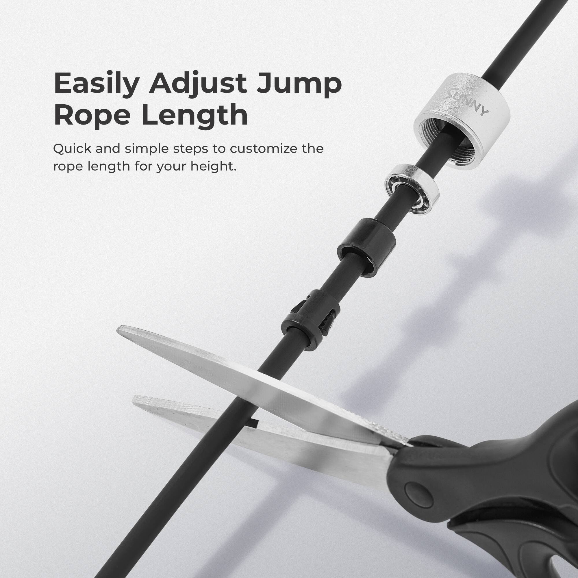 Easily Adjust Jump Rope Length

Quick and simple steps to customize the rope length for your height.

SUNNY
