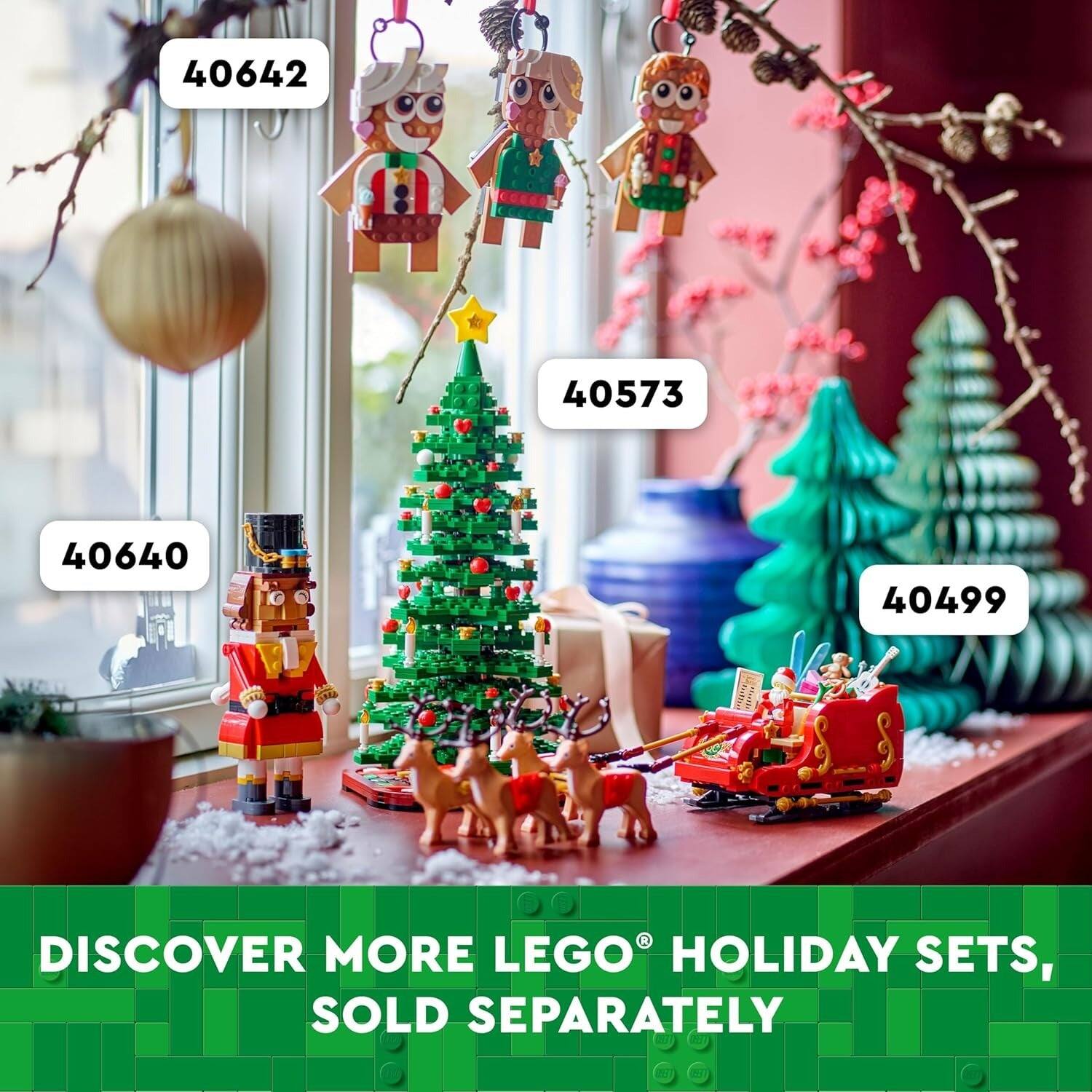 40642 40573 40640 40499

DISCOVER MORE LEGO® HOLIDAY SETS, SOLD SEPARATELY