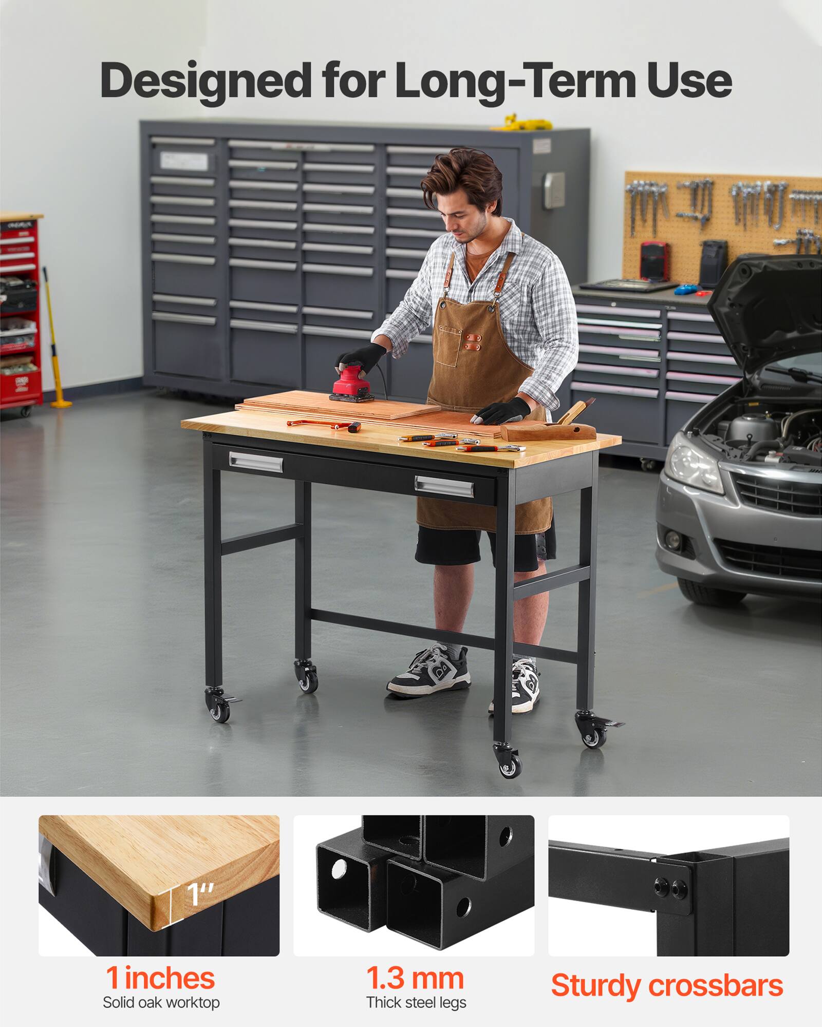 Designed for Long-Term Use

1 inches  
Solid oak worktop

1.3 mm  
Thick steel legs

Sturdy crossbars