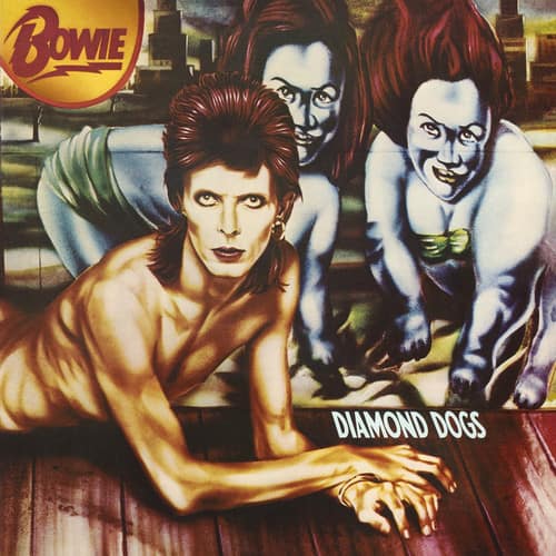 Bowie  
DIAMOND DOGS