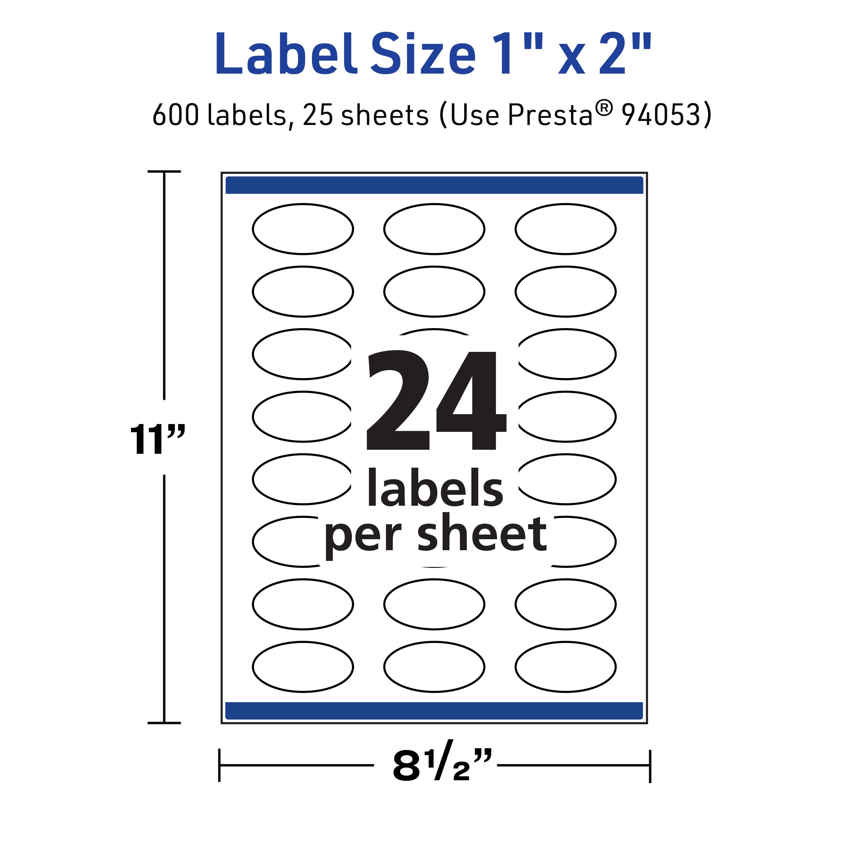 Label Size 1" x 2"  
600 labels, 25 sheets (Use Presta® 94053)  
11" x 8½"  
24 labels per sheet