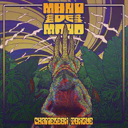 Mano De Mono - Chameleon Tongue - VINYL LP