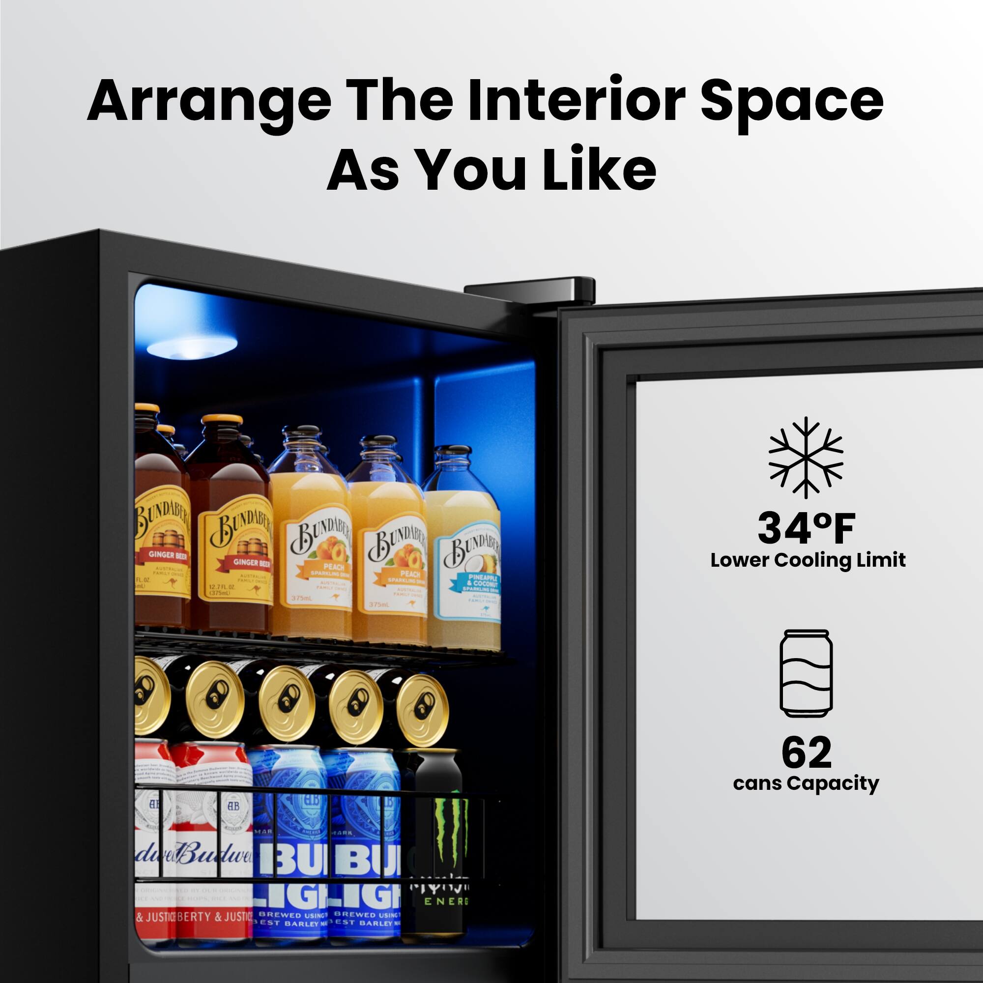 Arrange The Interior Space As You Like

BEW BENDE BENO GINGER - GONGER - BENPI BED PEACE | - PEACH - ade PONAR - - - I DPR - I ar0I -m 34F Lower Cooling Limit a 63 62 cans Capacity .... dav Budw BUBU CYig -  IGLIGI NERI & JUSTOBERTY &JUSTE OREWES  DREWES - REST BASIE ... BARLEY