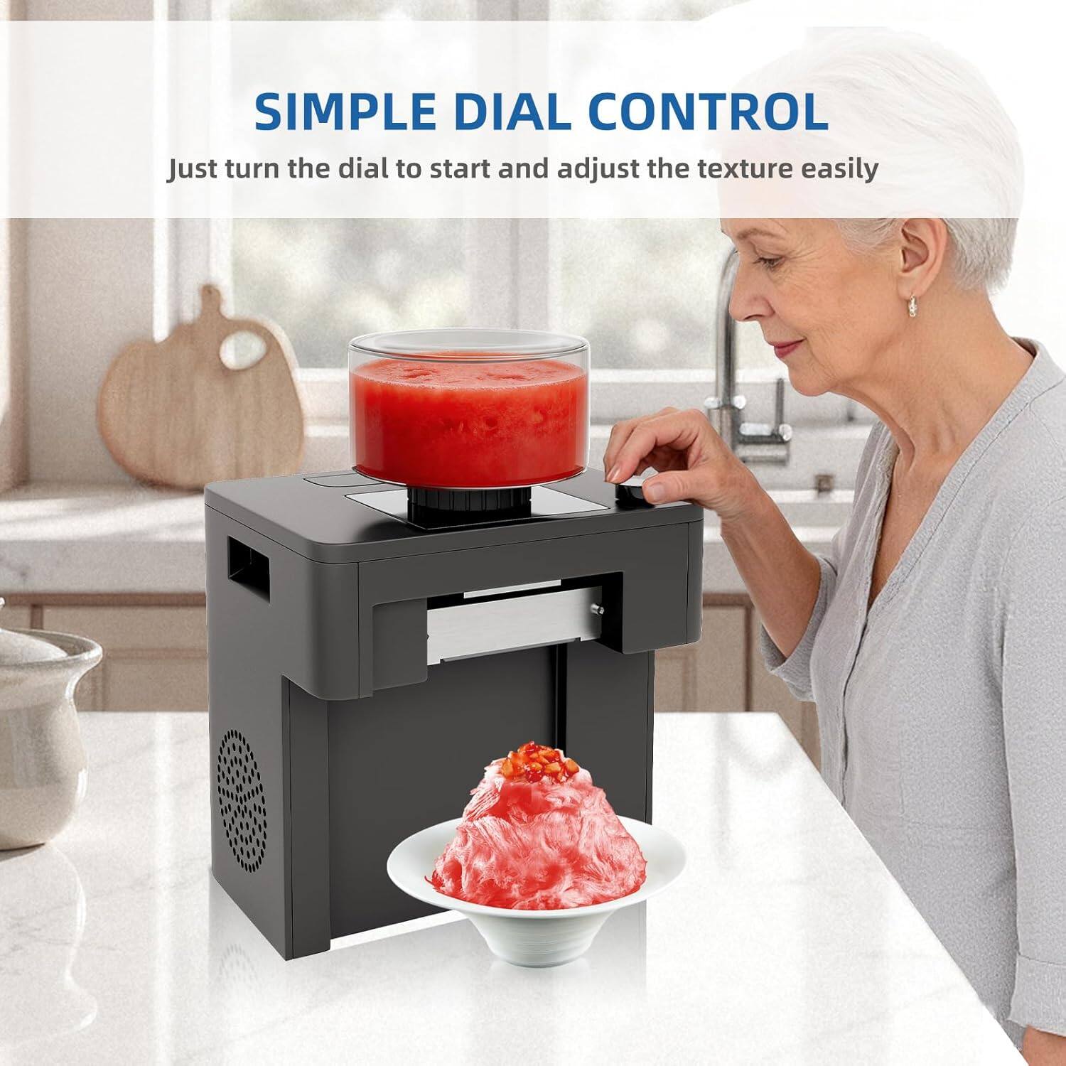 SIMPLE DIAL CONTROL  
Just turn the dial to start and adjust the texture easily