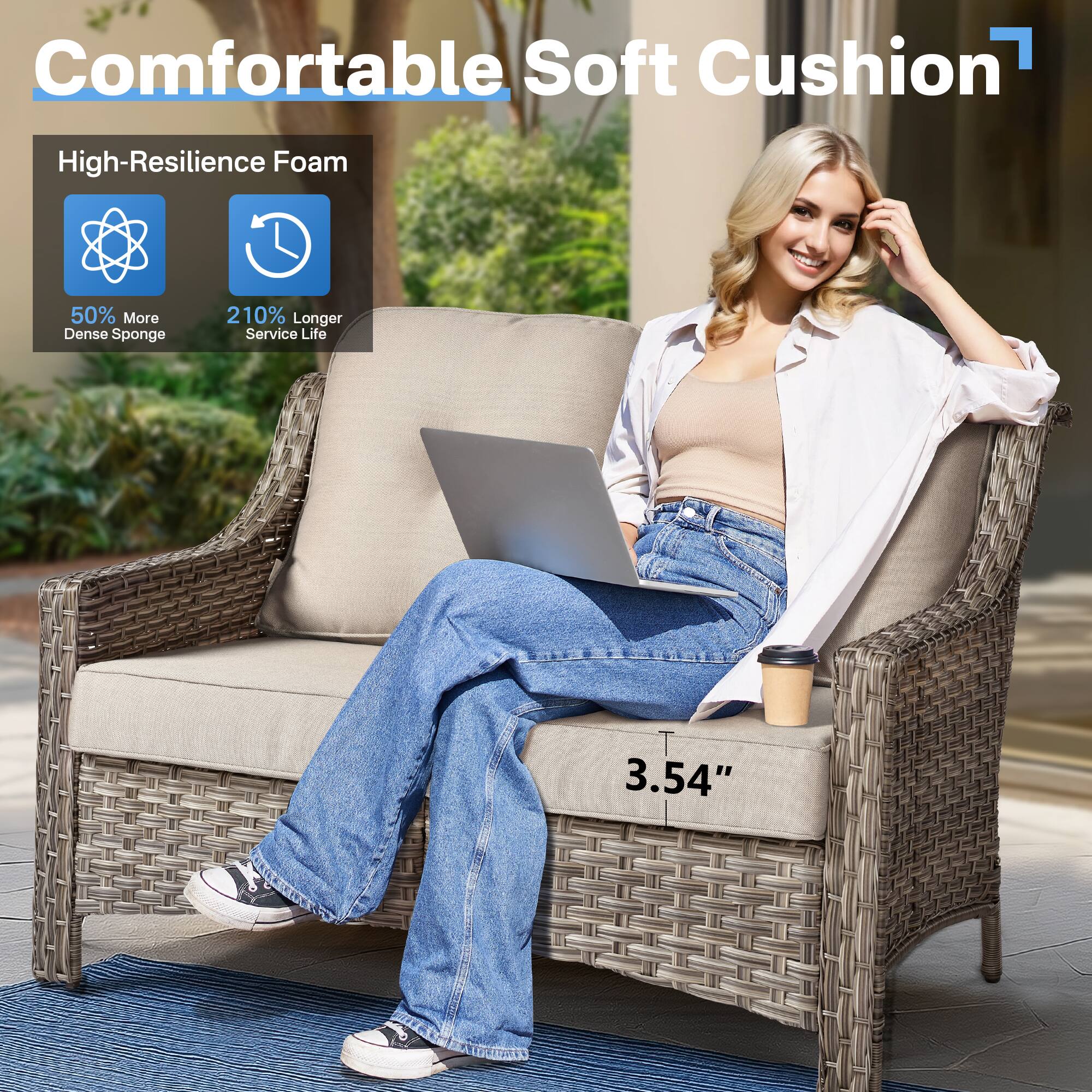 Comfortable Soft Cushion

High-Resilience Foam

- 50% More Dense Sponge
- 210% Longer Service Life

3.54"