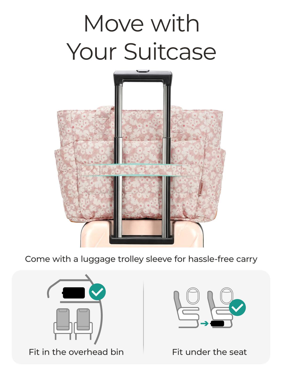 Move with Your Suitcase

Come with a luggage trolley sleeve for hassle-free carry

Fit in the overhead bin

Fit under the seat