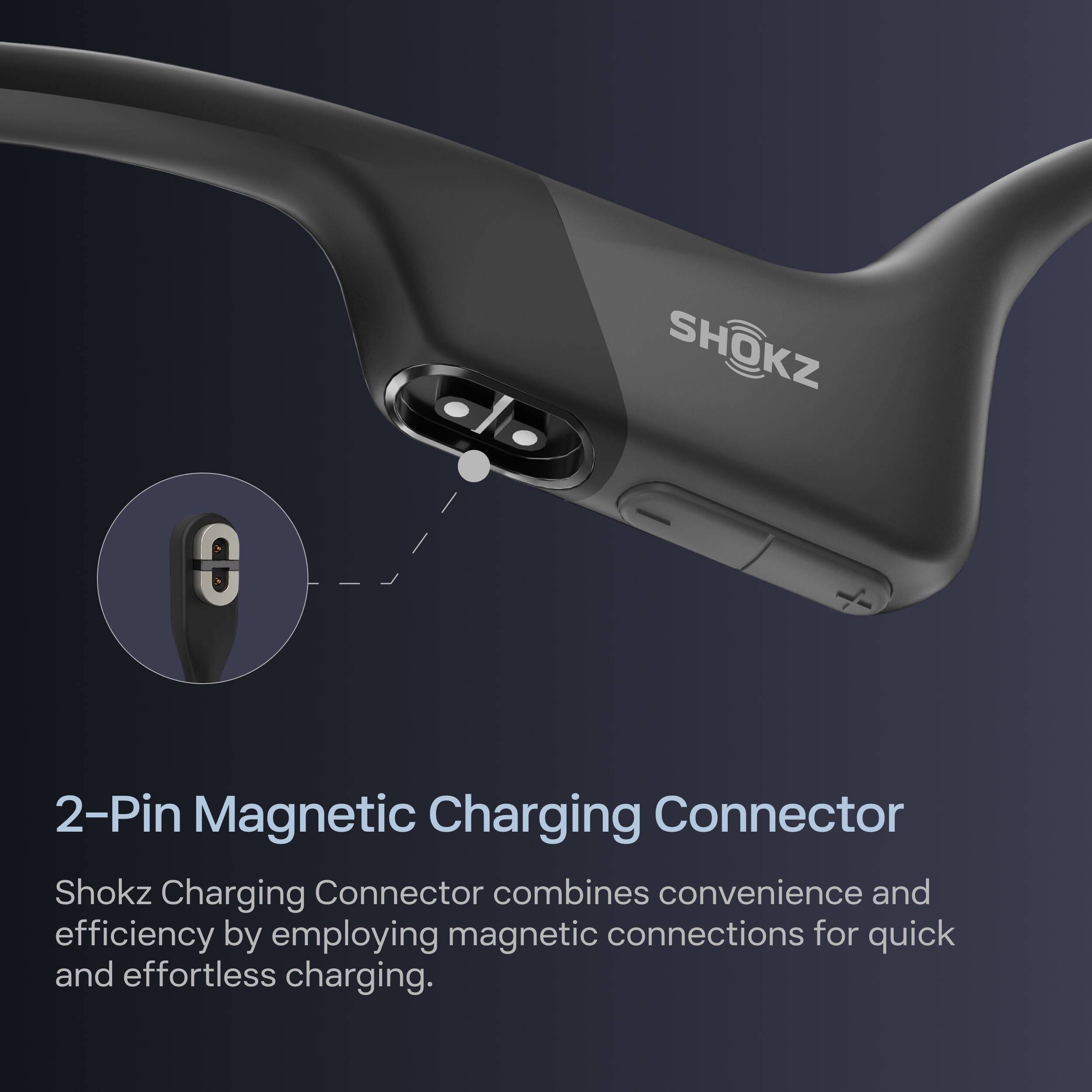 SHOKZ 2-Pin Magnetic Charging Connector

Shokz Charging Connector combines convenience and efficiency by employing magnetic connections for quick and effortless charging.