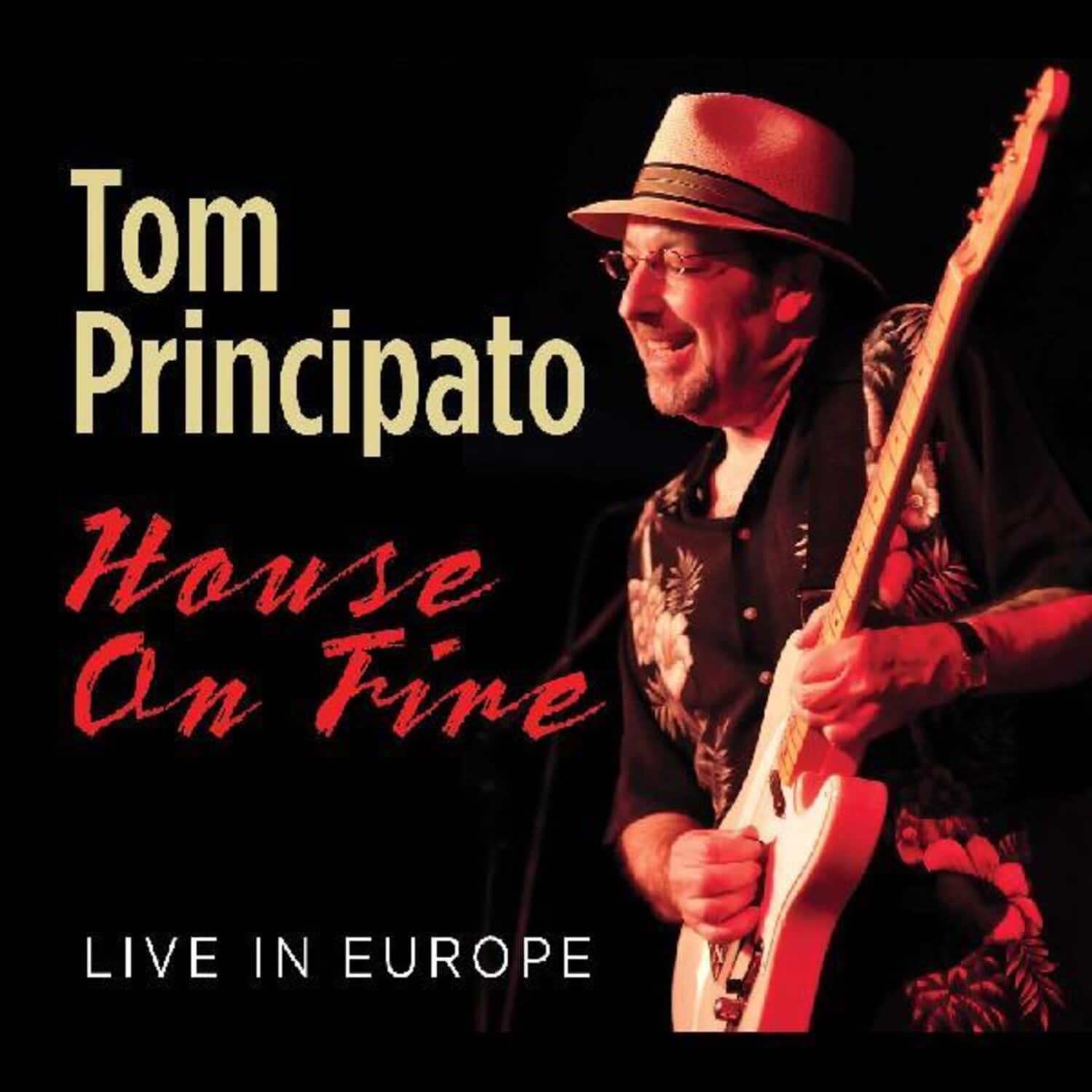Tom Principato - House On Fire Live In Europe   - COMPACT DISCS [CD] price history on PriceWatchPro