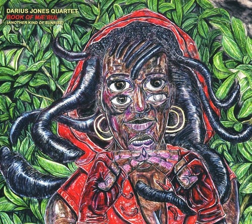 Darius Jones Quartet - Book of Mae'bul: Another Kind of Sunrise  - COMPACT DISCS